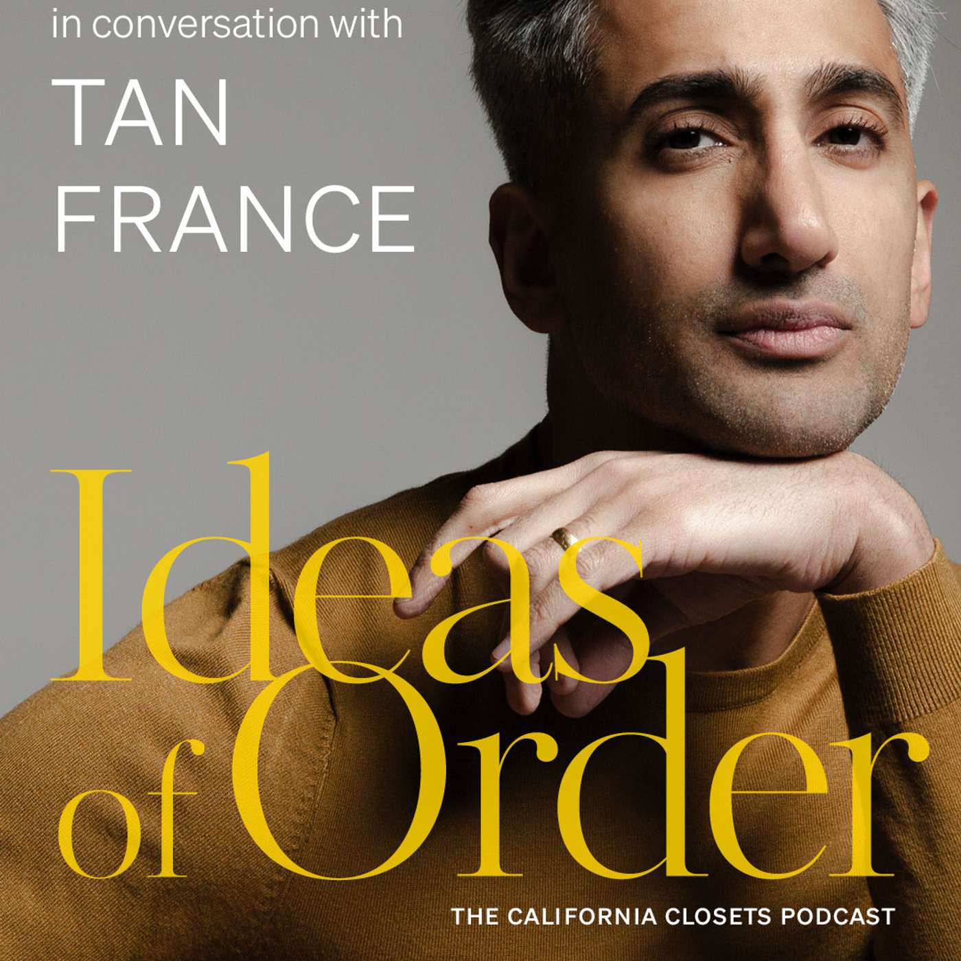 Ideas of Order: Tan France and the Power of Perseverance Ideas of Order: Tan France and the Power of Perseverance