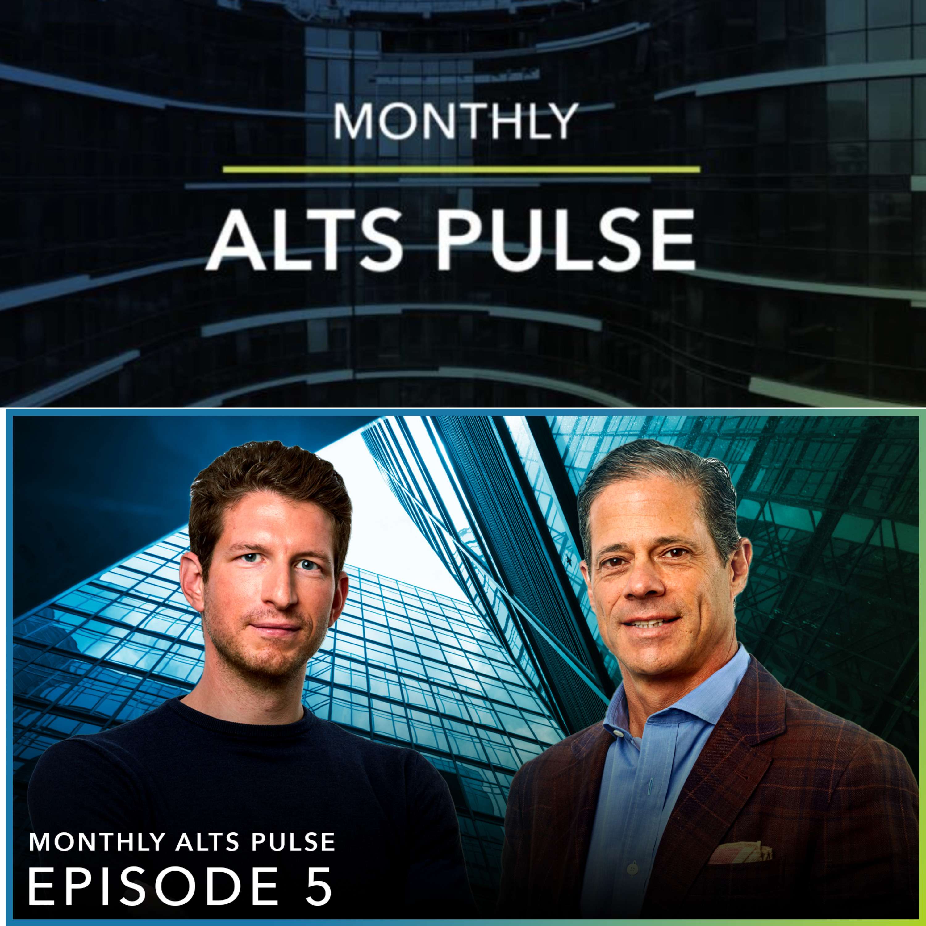 Monthly Alts Pulse Ep. 5: Taking the pulse of private markets with Lawrence Calcano, Chairman & CEO of iCapital