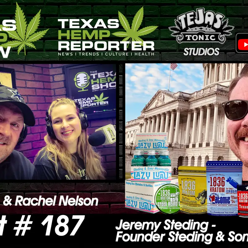 Episode # 187 - 1836 Kratom with Jeremy Steding 