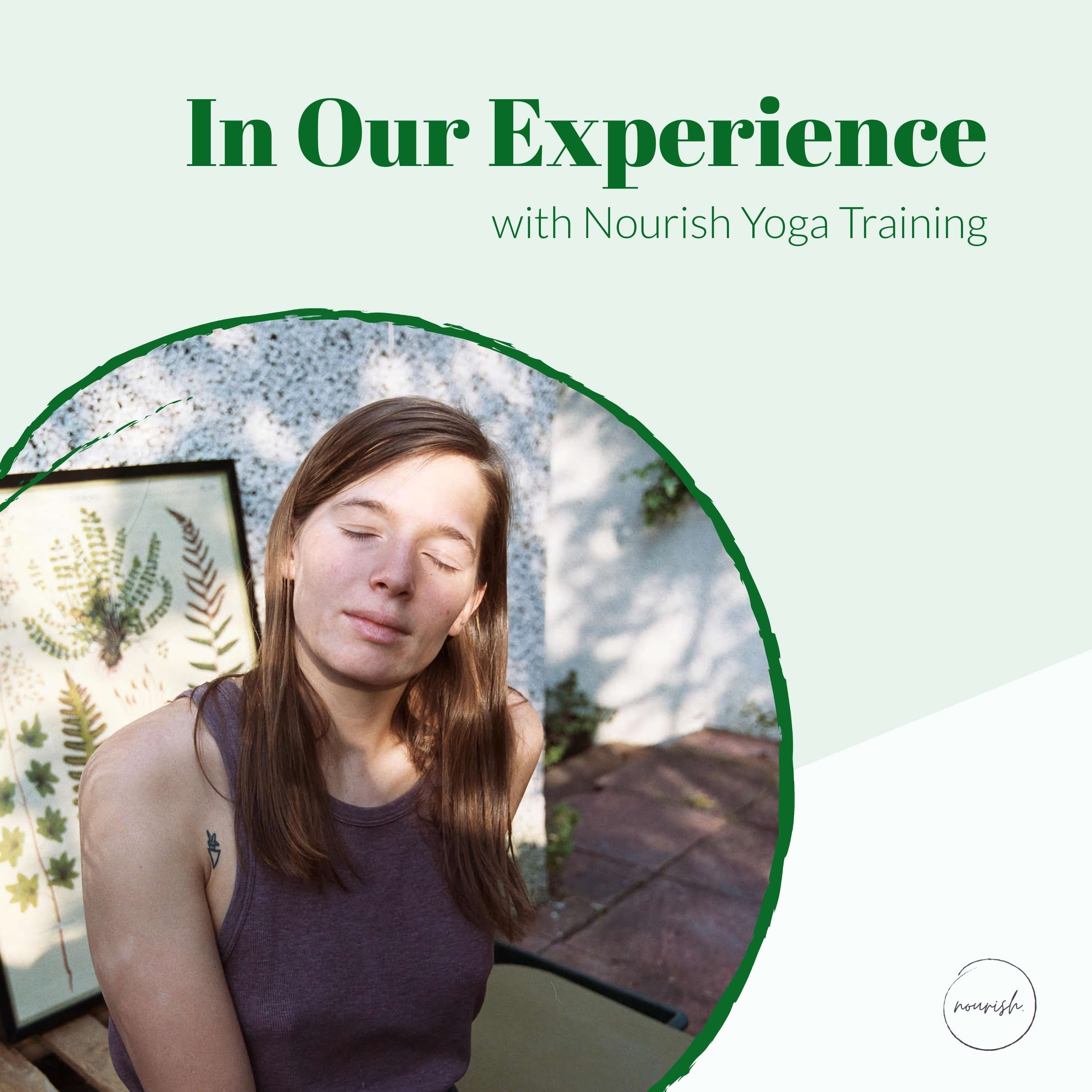 In Our Experience with Nourish Yoga Training