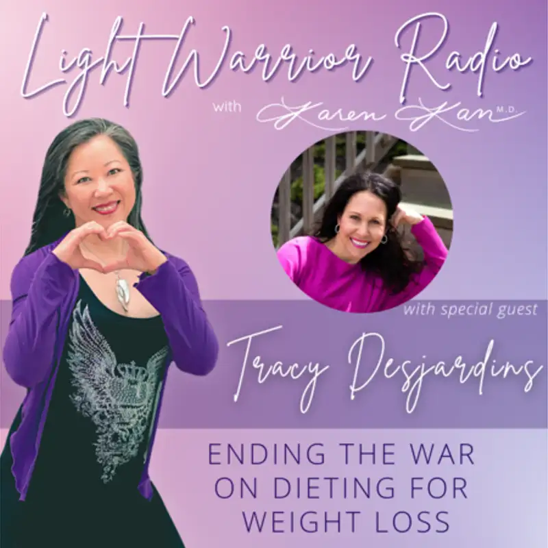 Ending the War on Dieting for Weight Loss with Tracy Desjardins