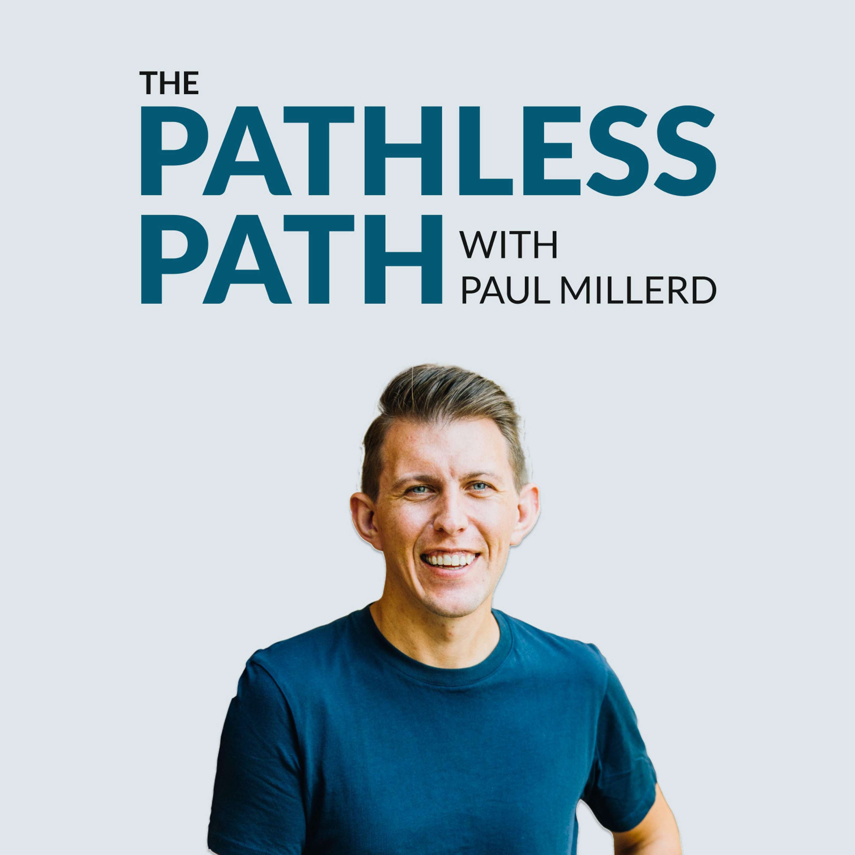 The Pathless Path with Paul Millerd podcast show image