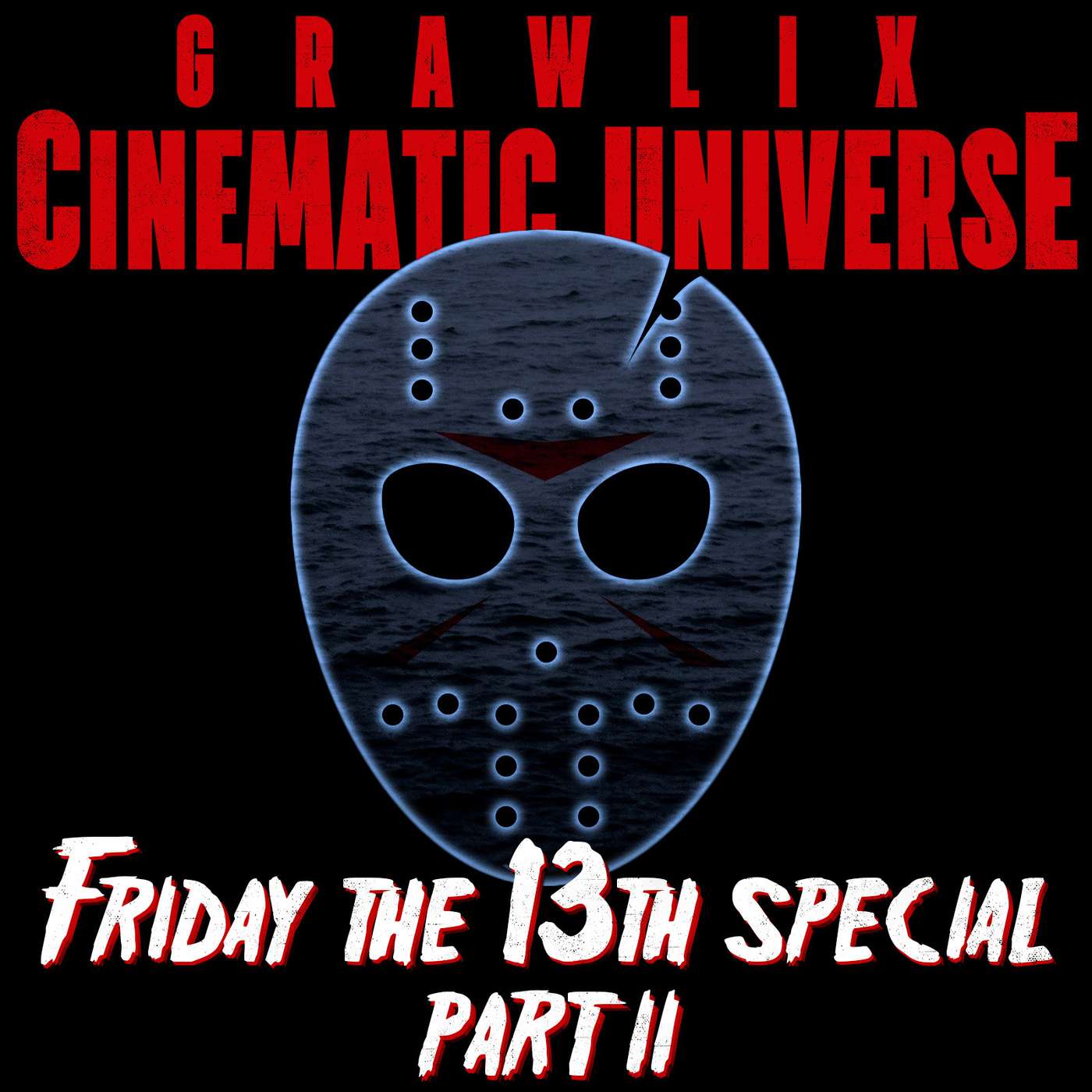 Friday the 13th Special Part II Friday the 13th Special Part II