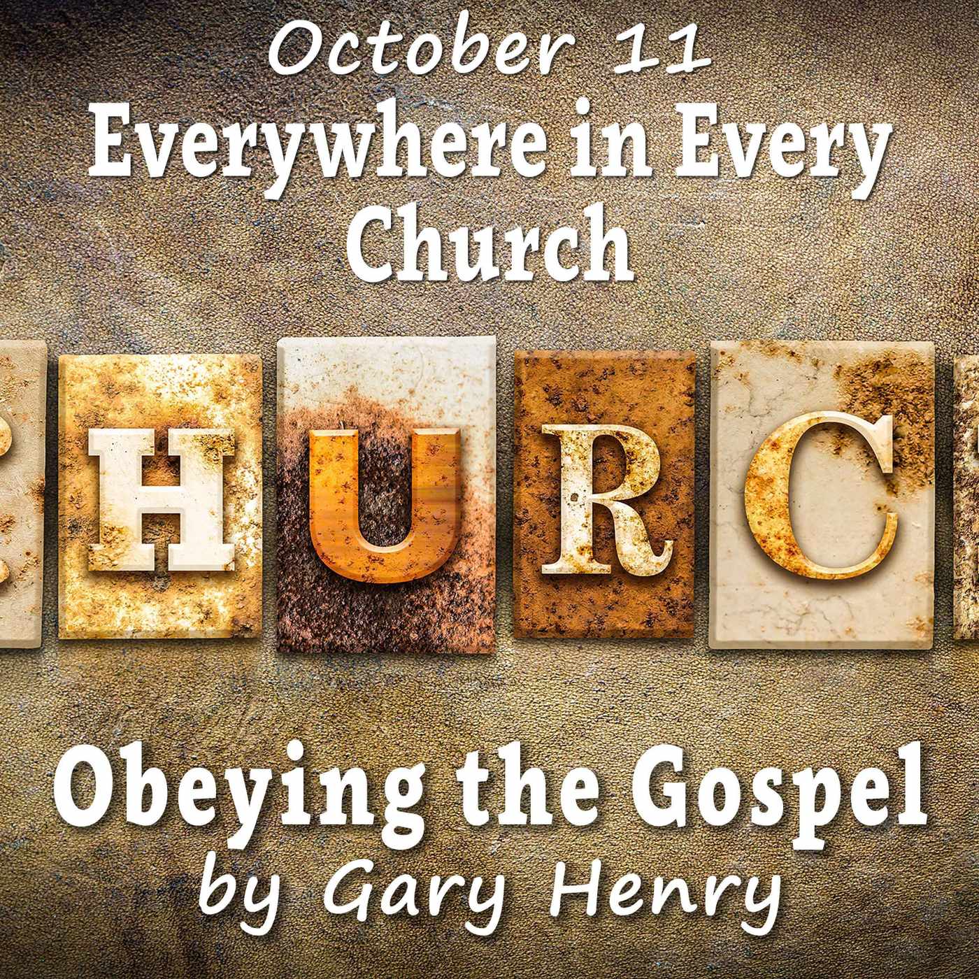 Everywhere in Every Church (October 11)