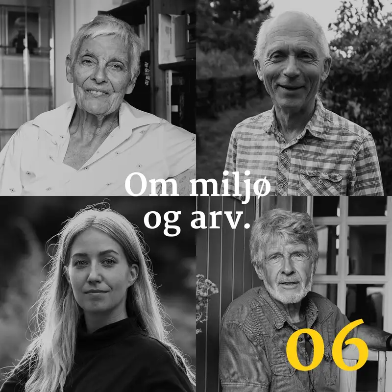 Om vårt miljø og besteforeldrenes arv