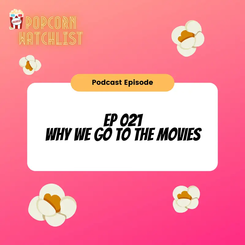 Why We Go to the Movies