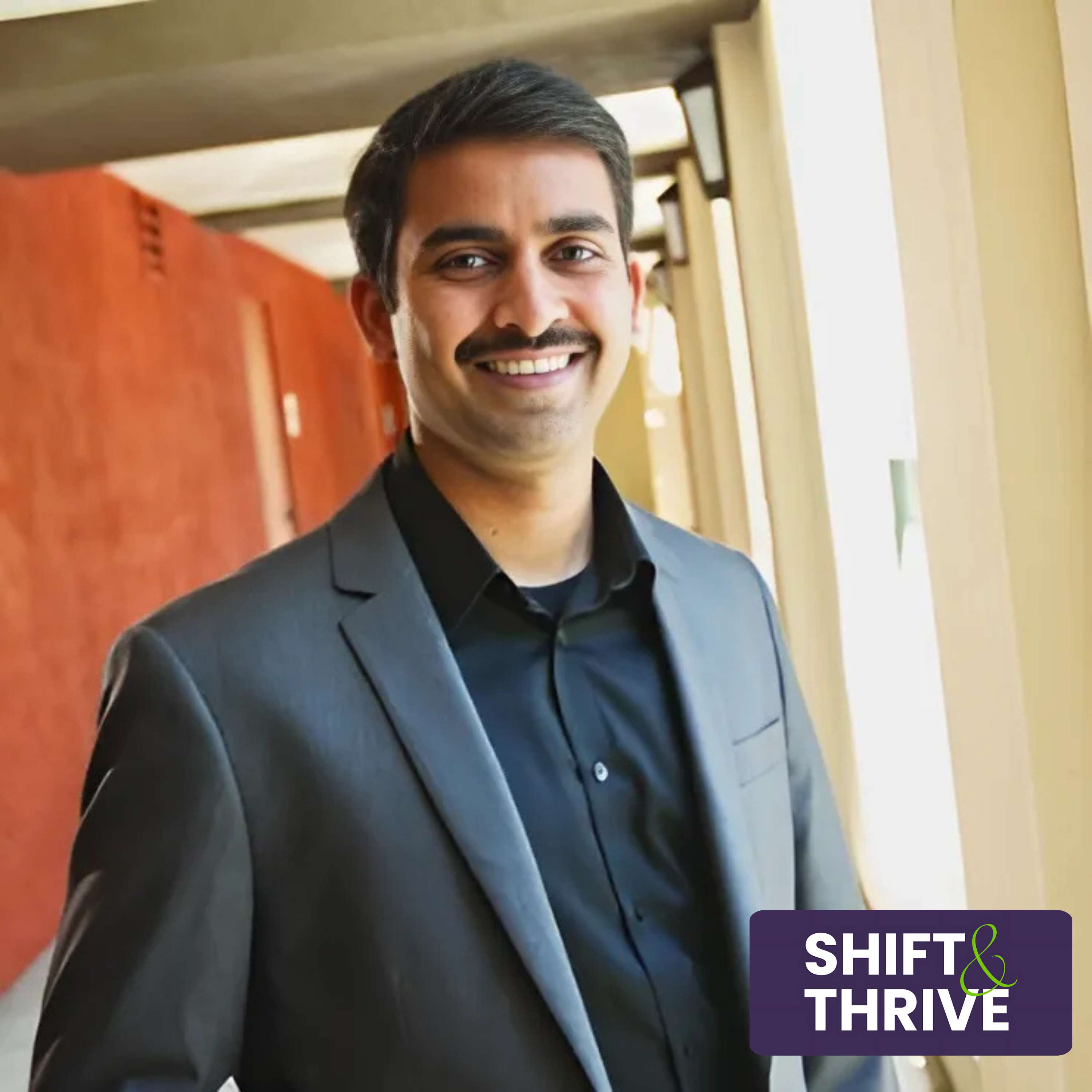 Navigating SaaS Success - Sriram Subramanian - Shift & Thrive - Episode # 033