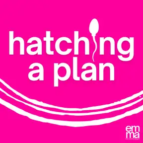 Hatching a Plan