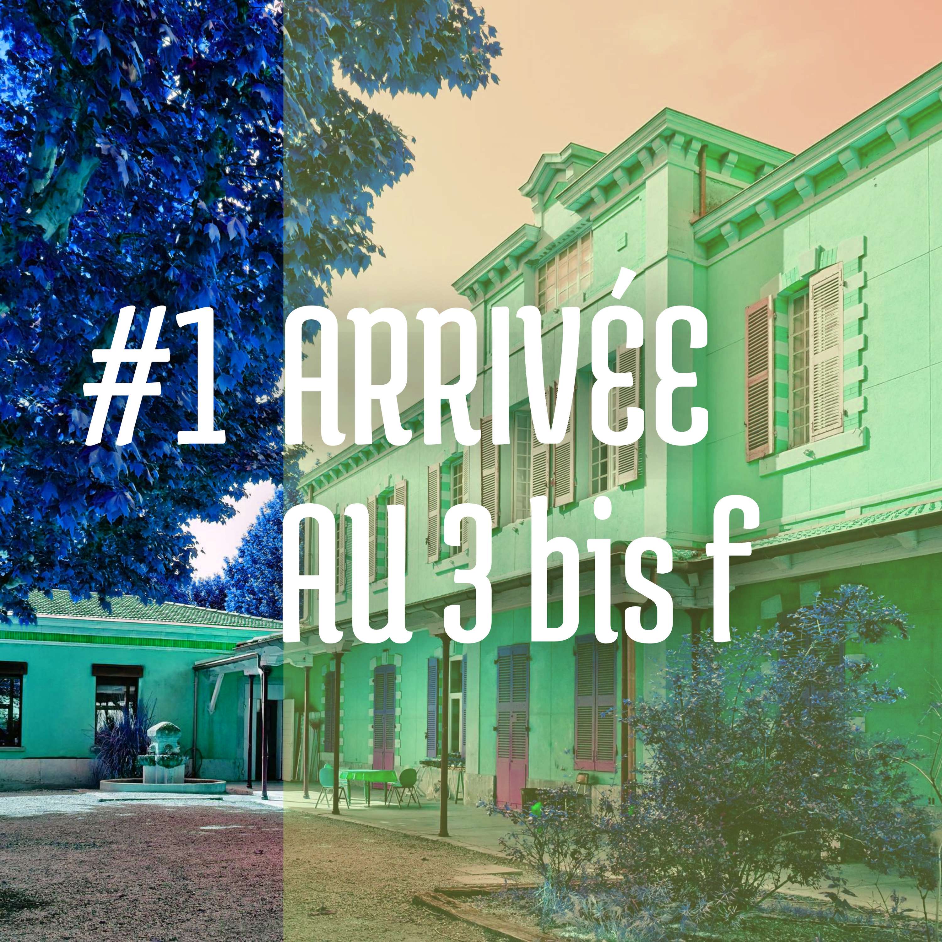 Saison 1 #1 - Arrivée au 3 bis f