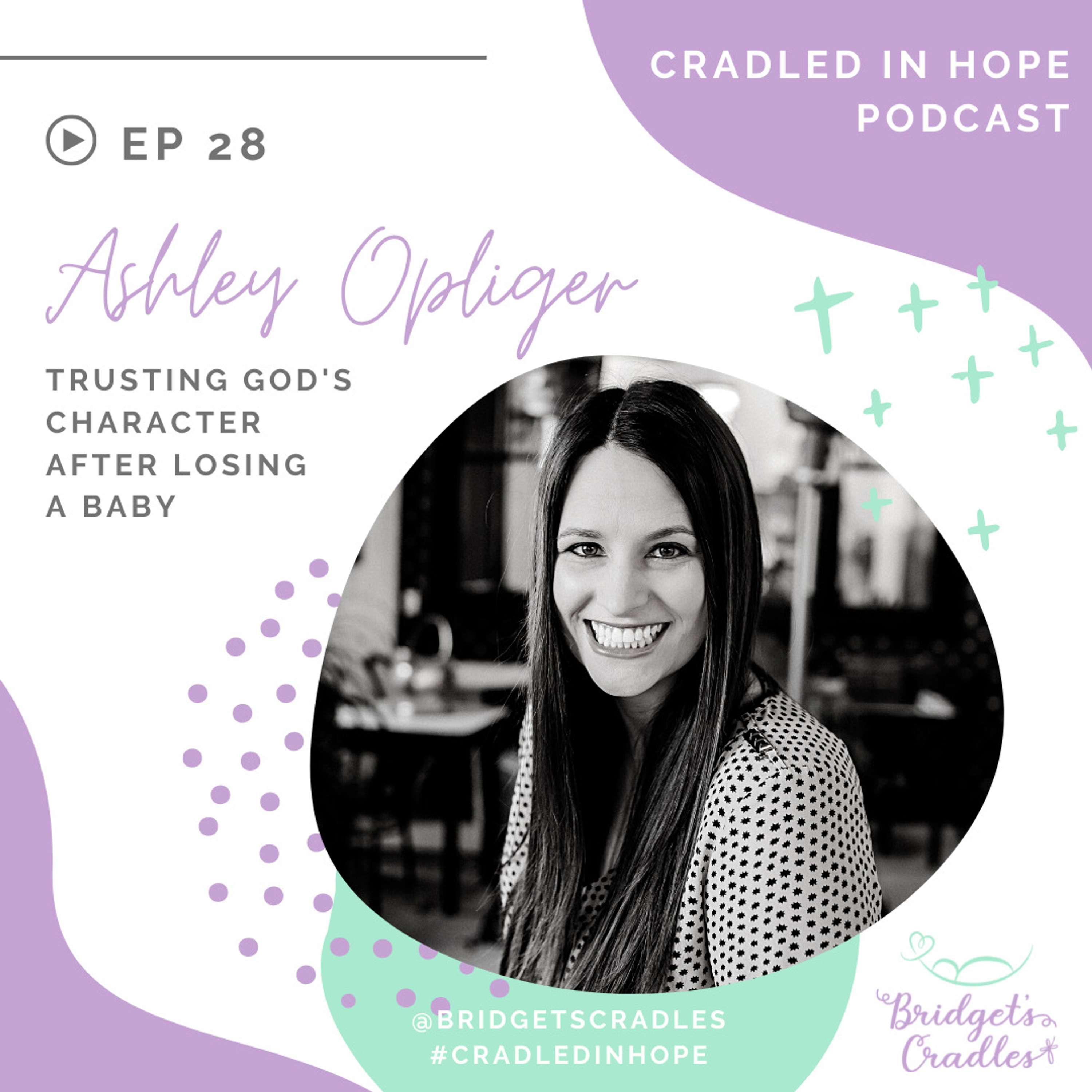 Cradled in Hope | Podcast for Grieving Moms | Biblical Hope for Miscarriage, Stillbirth, & Infant Loss