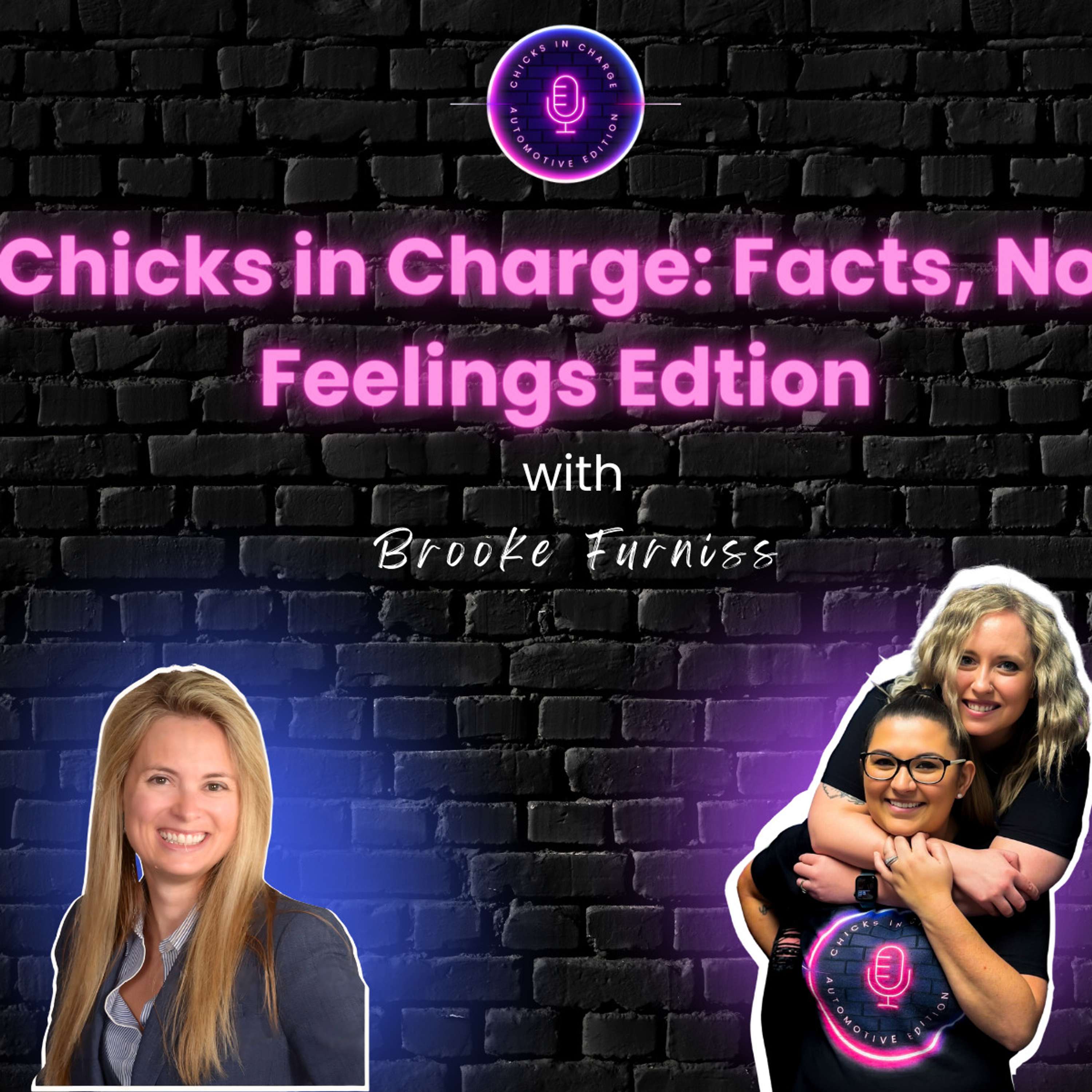 Chicks in Charge: Facts, Not Feelings Edtion ft. Brooke Furniss