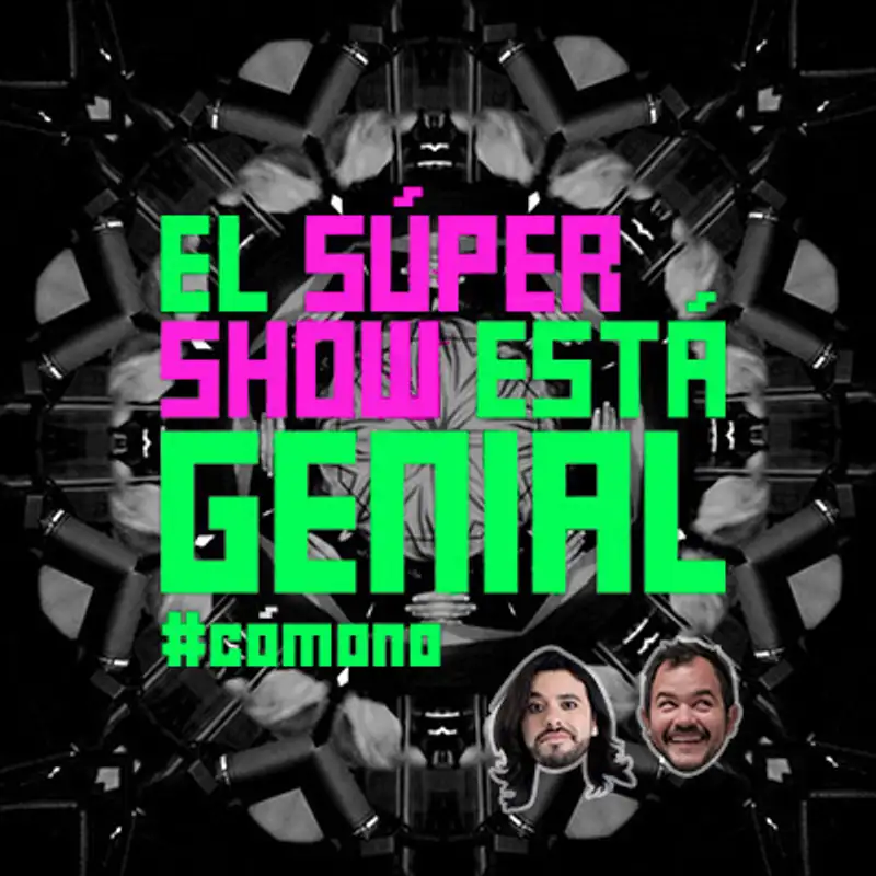 El Súper Show Está Genial #43: Alex Fernández