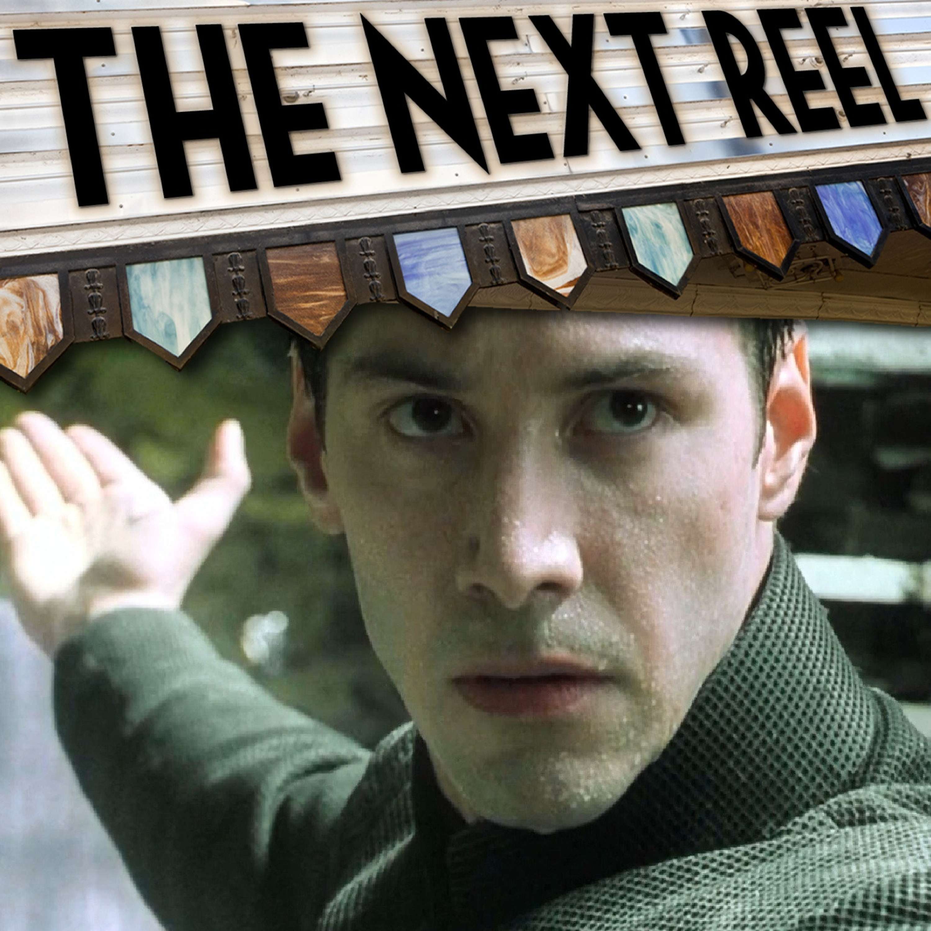 The Next Reel Film Podcast