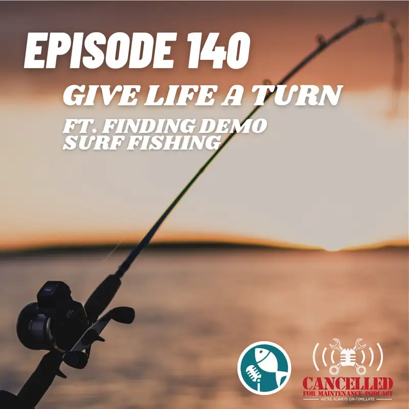 Give life a turn! ft. Finding Demo Surf Fishing