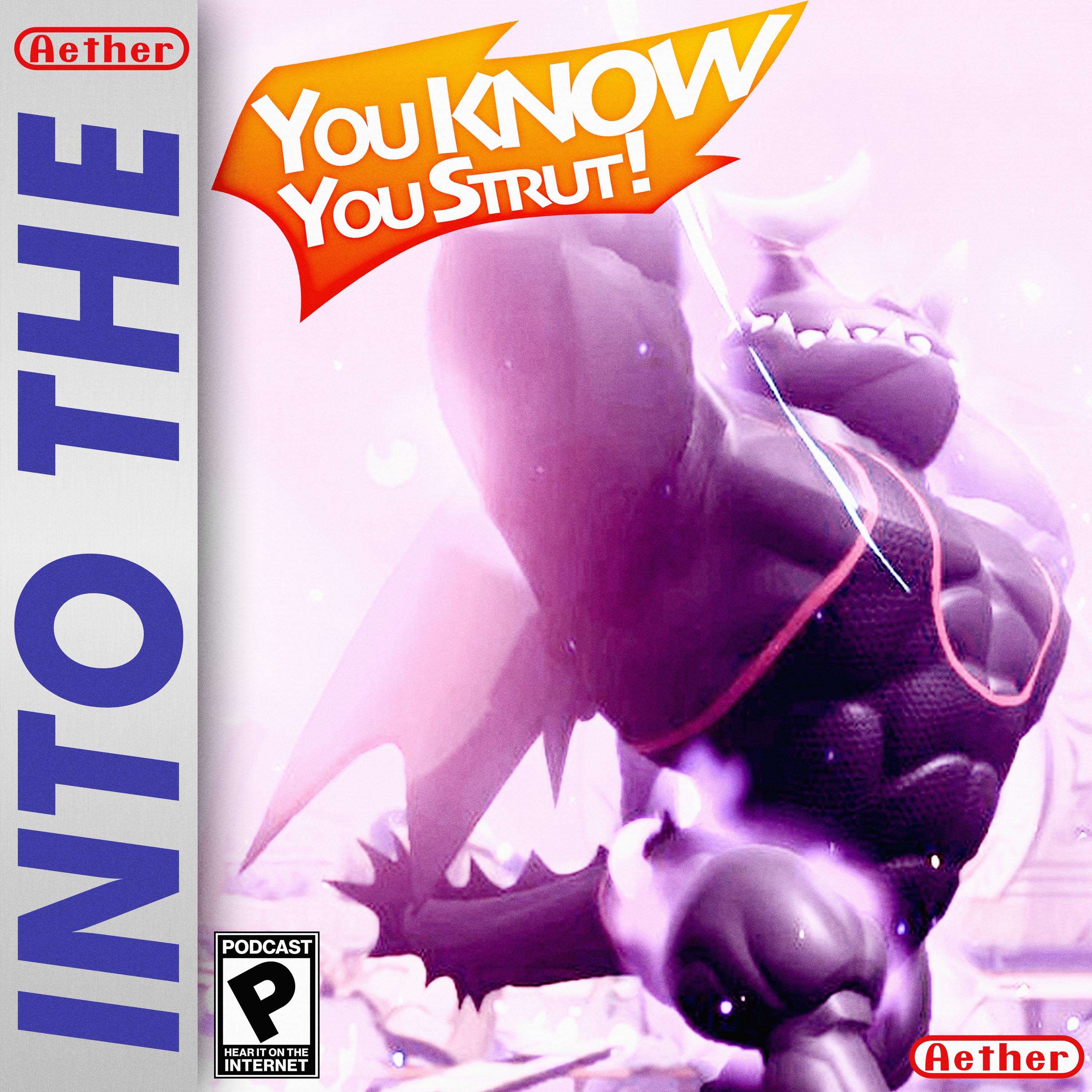 You KNOW You Strut! (feat. Ring Fit Adventure and Chrono Cross) - podcast episode cover