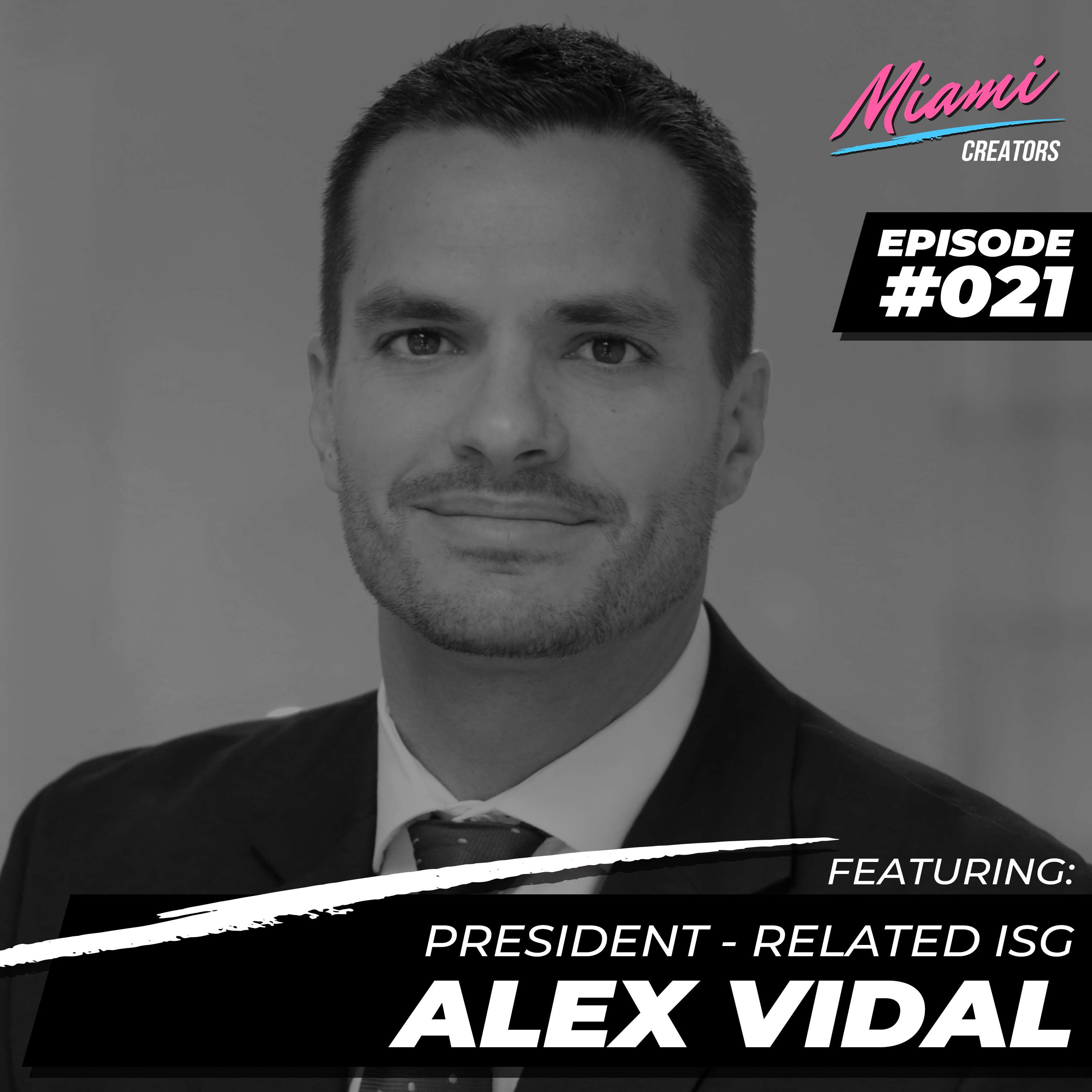 Episode #021 with Alex Vidal - Real Estate and Closer Club Lessons