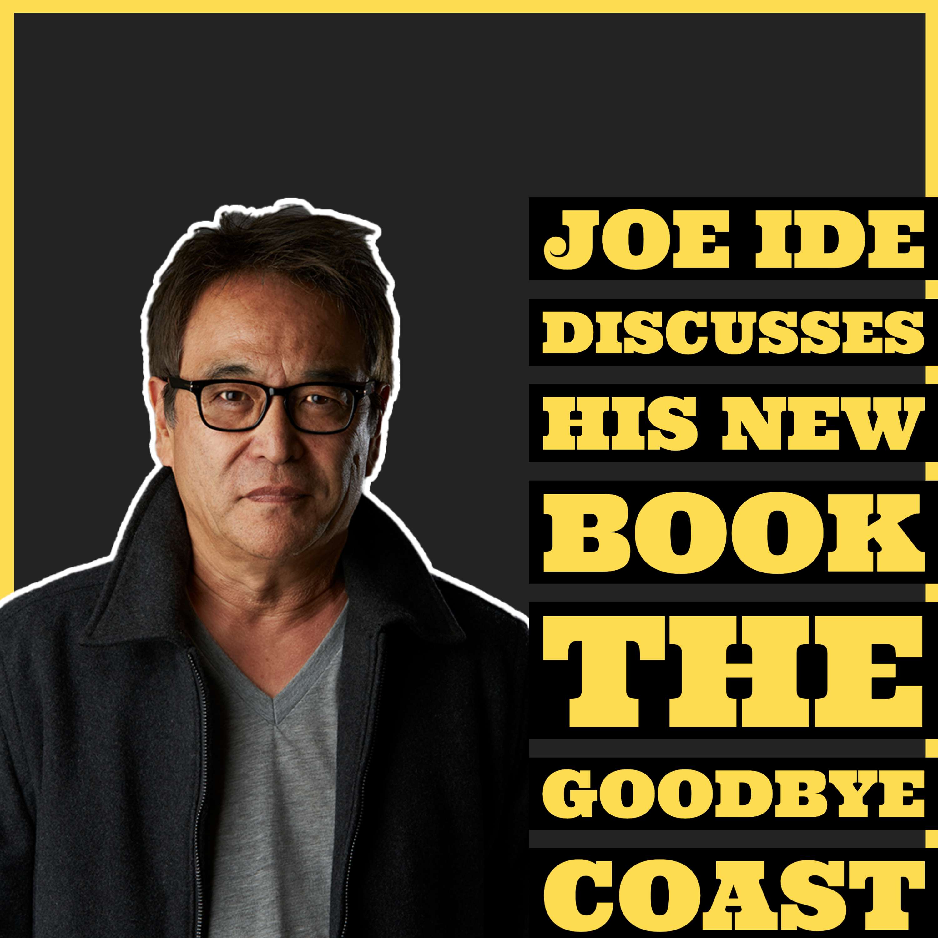 Joe Ide Talks His Latest Novel - The Goodbye Coast - podcast episode cover