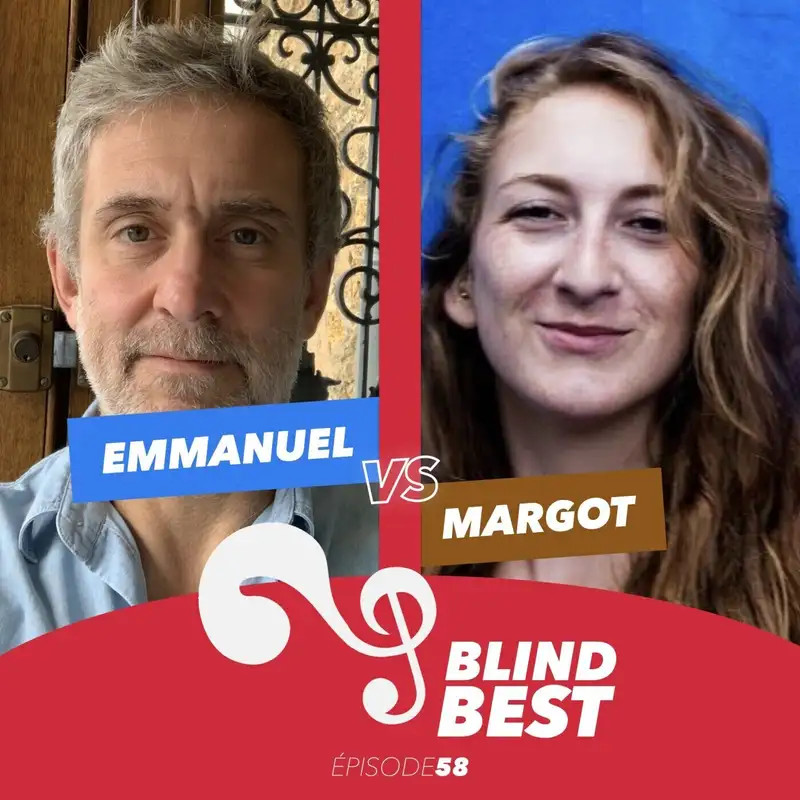 [n°58] Emmanuel vs. Margot : musiciens, intros et férus de musique