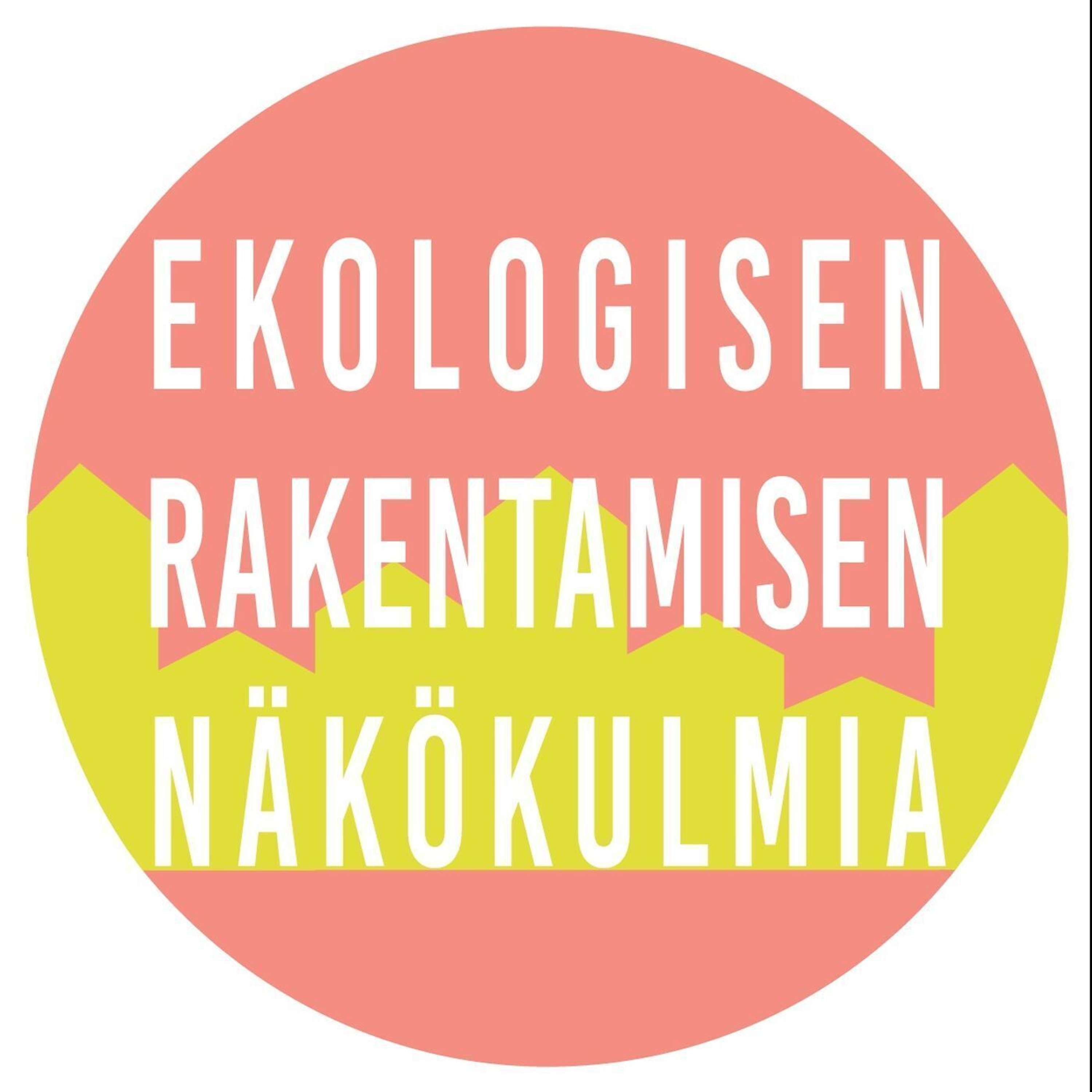 Ekologisen rakentamisen näkökulmia