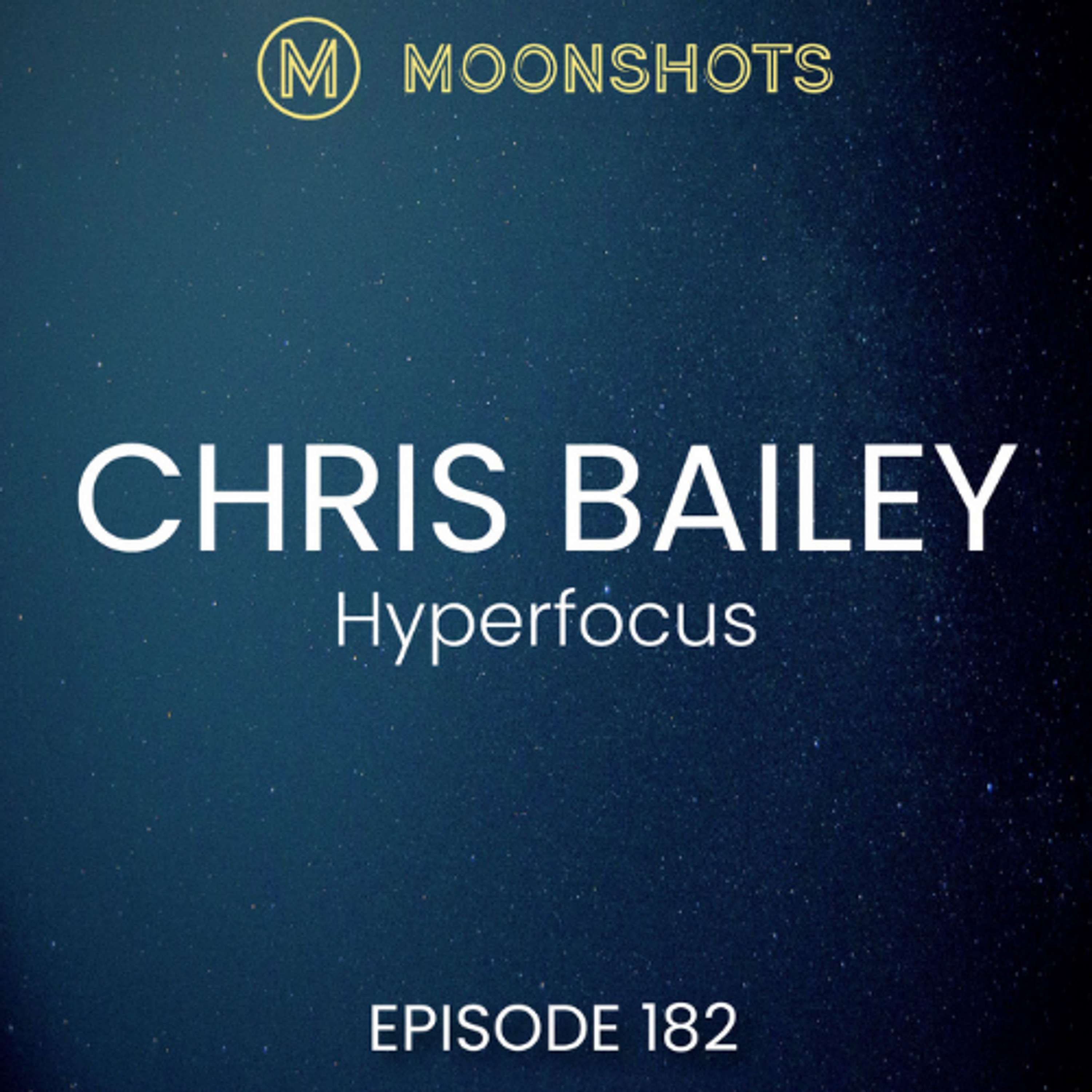 How to Work Less to Achieve More. Hyperfocus by Chris Bailey