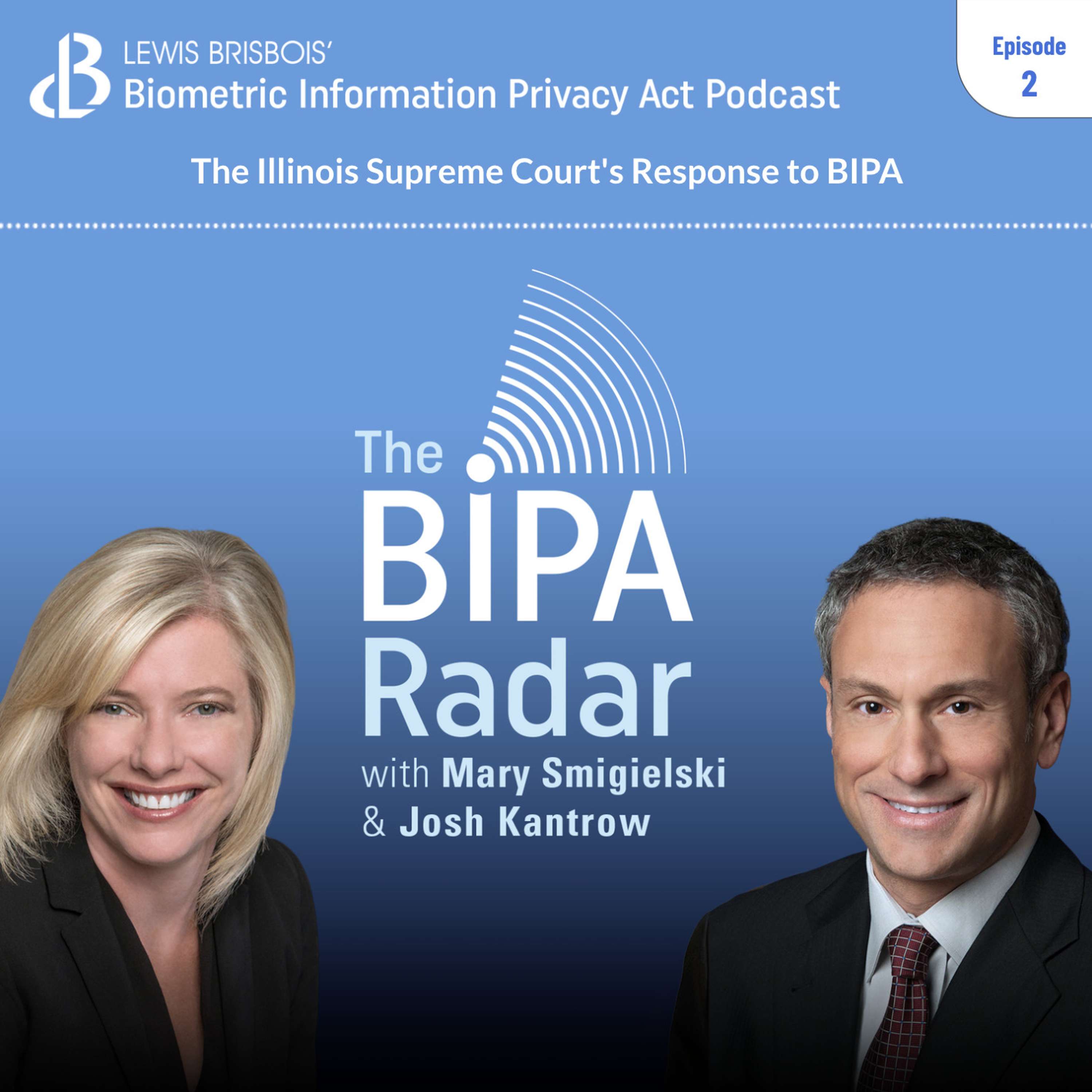 The BIPA Radar: A Lewis Brisbois Podcast