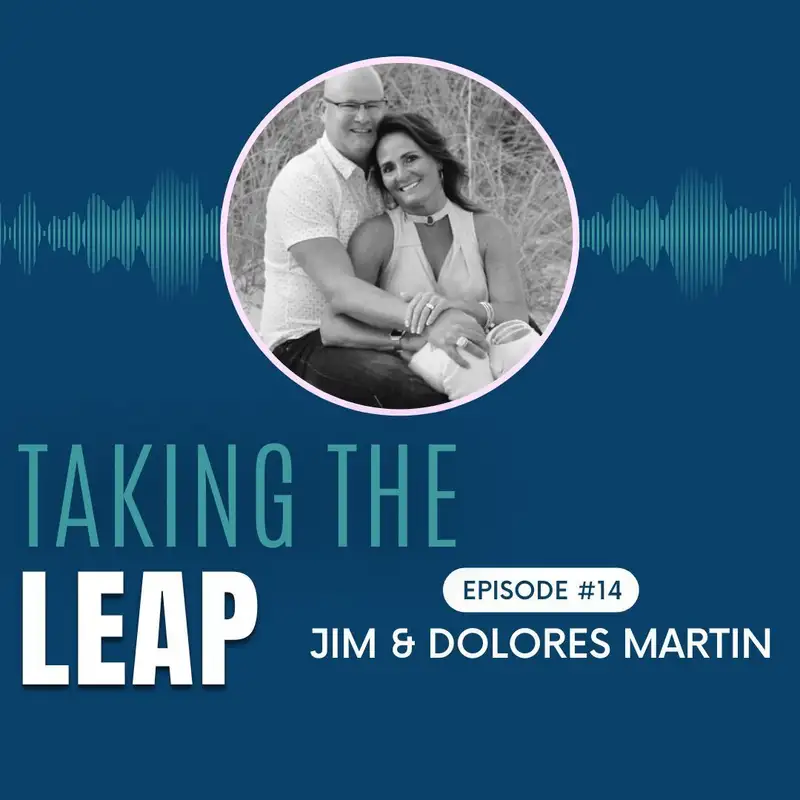 Jim & Dolores Martin - Part 1 - Entrepreneurs and Sales Leaders
