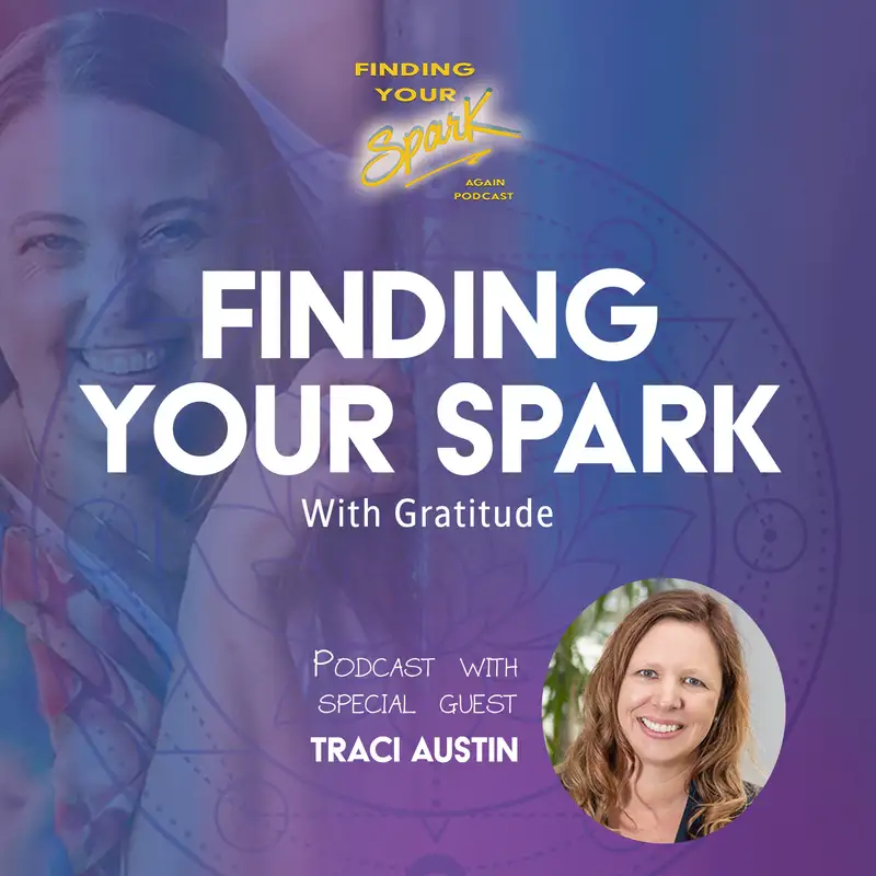 Finding Your Spark With Gratitude