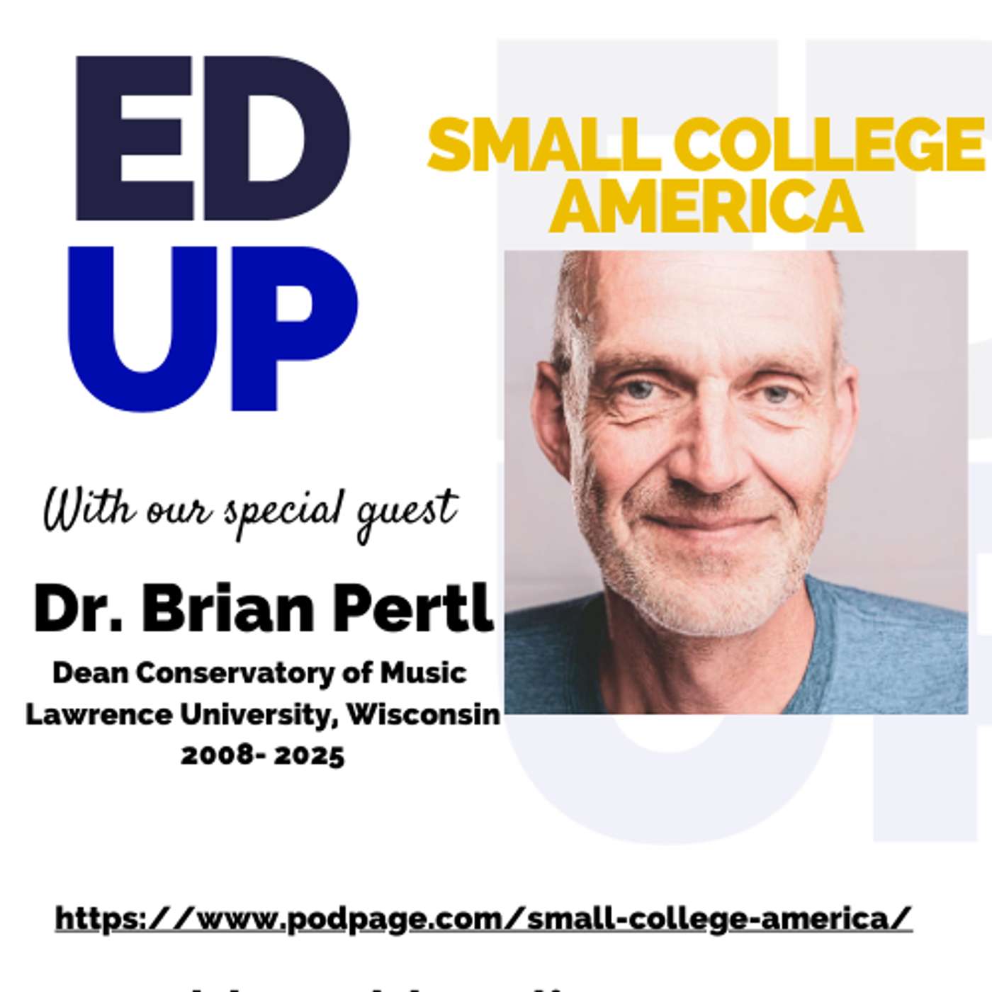 Small College America - Brian Pertl, Dean of the Lawrence Conservatory of Music Small College America - Brian Pertl, Dean of the Lawrence Conservatory of Music