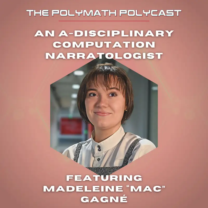 An A-disciplinary Computation Narratologist with Madeleine “Mac” Gagné [Interview]