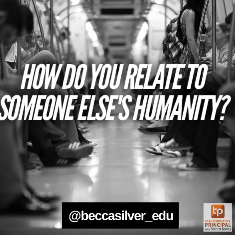 Relating to Others’ Humanity with Rebecca Silver Transformative Principal 465