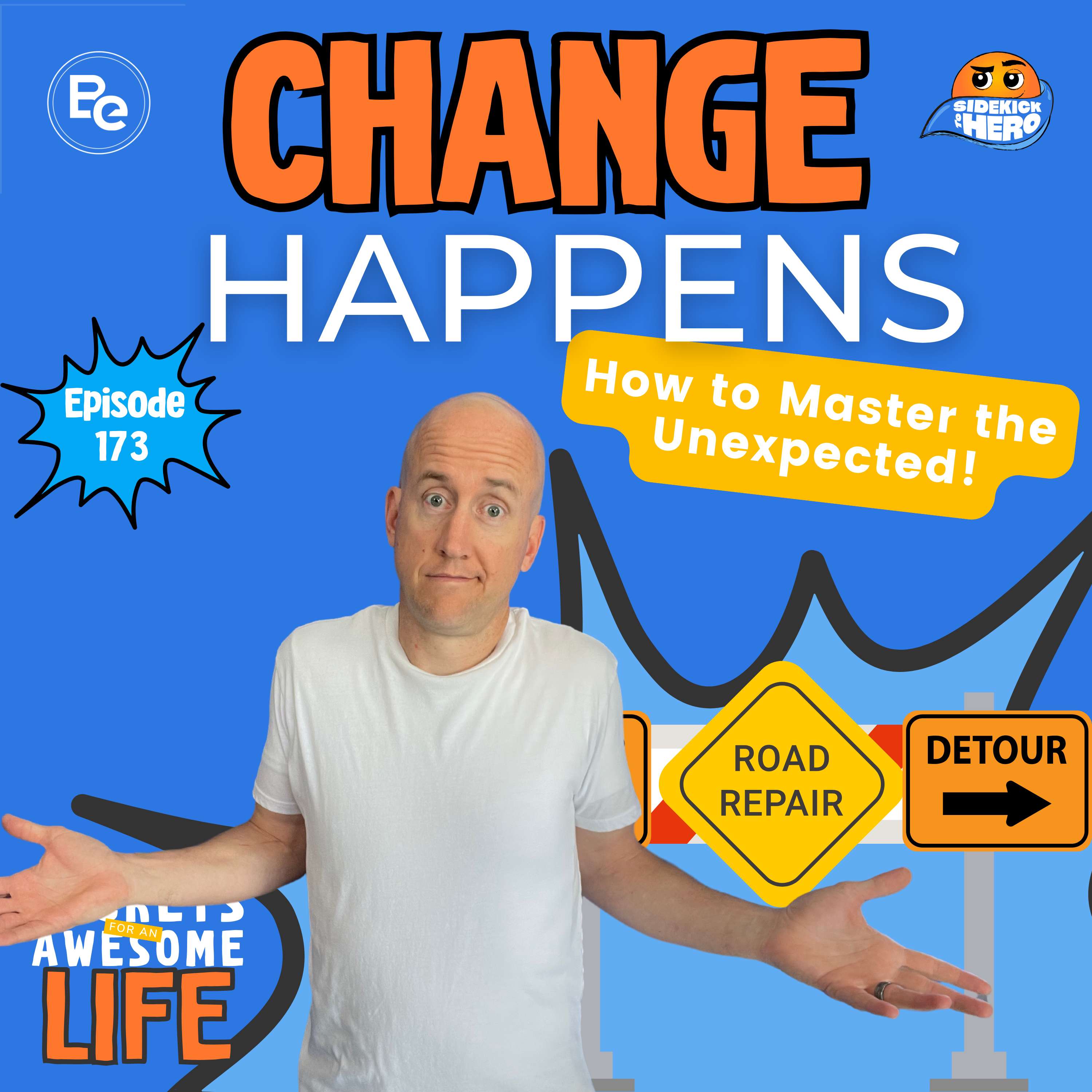 cover of episode Change Happens: How to Master the Unexpected