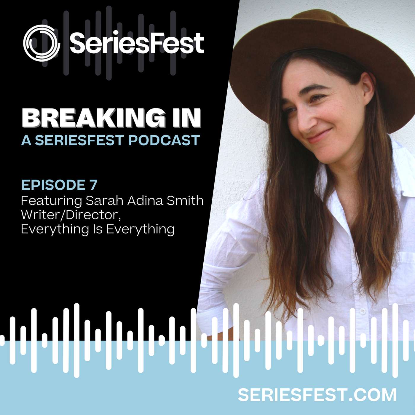 Breaking In: A SeriesFest Podcast
