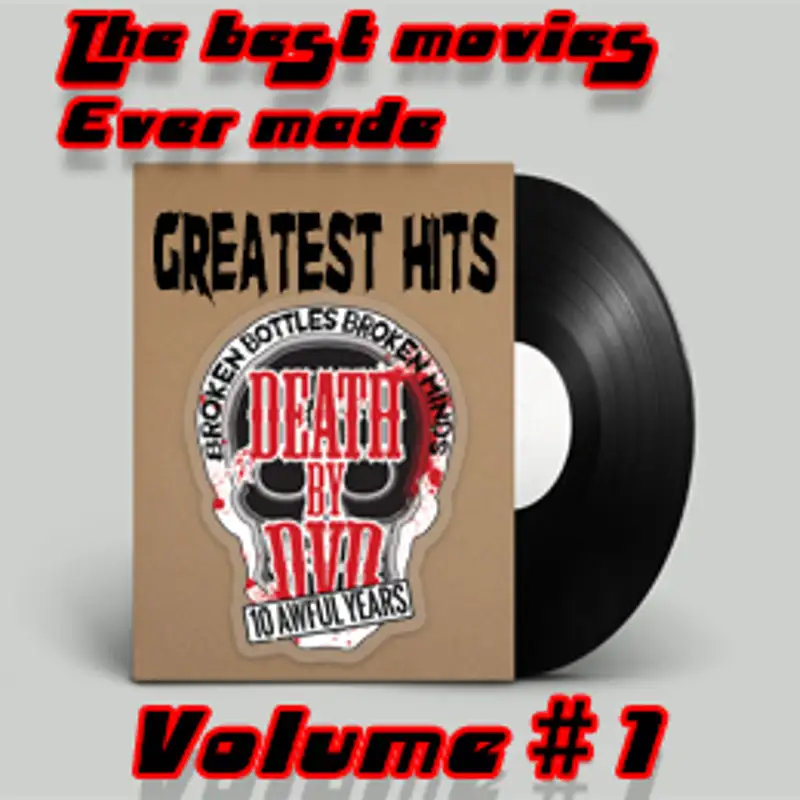 The Greatest Hits Of Death By DVD Volume #1