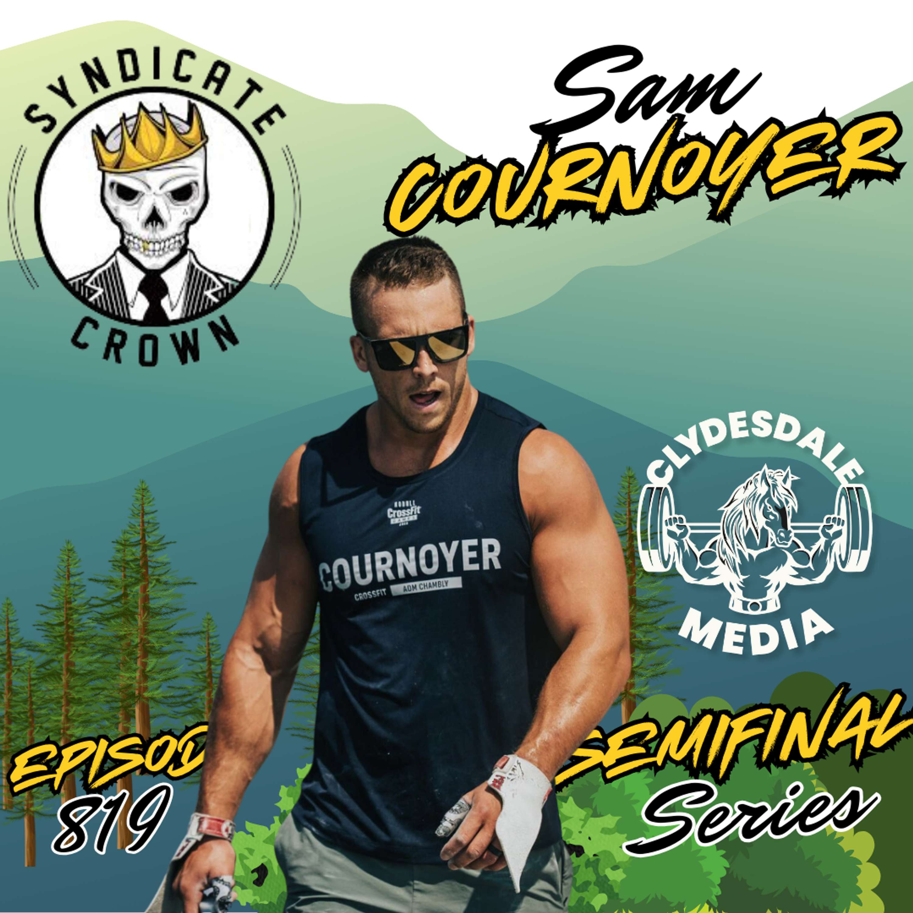 Sam Cournoyer | Clydesdale Media Semifinalist Series