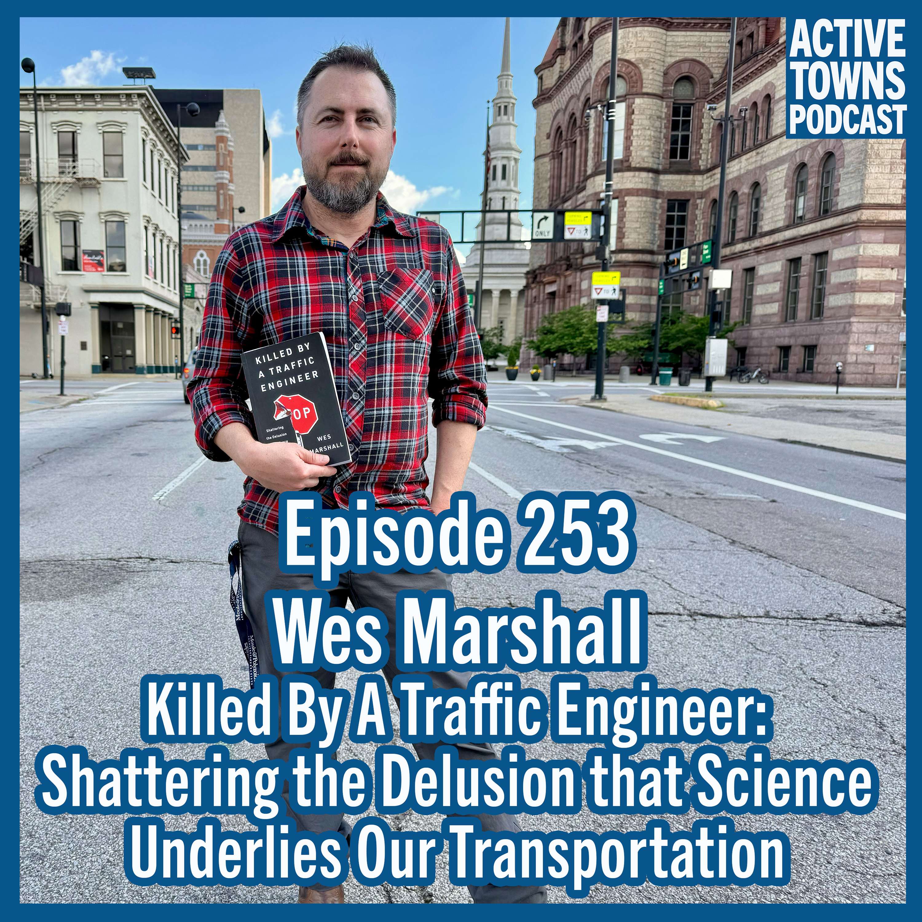 Killed By A Traffic Engineer w/ Wes Marshall