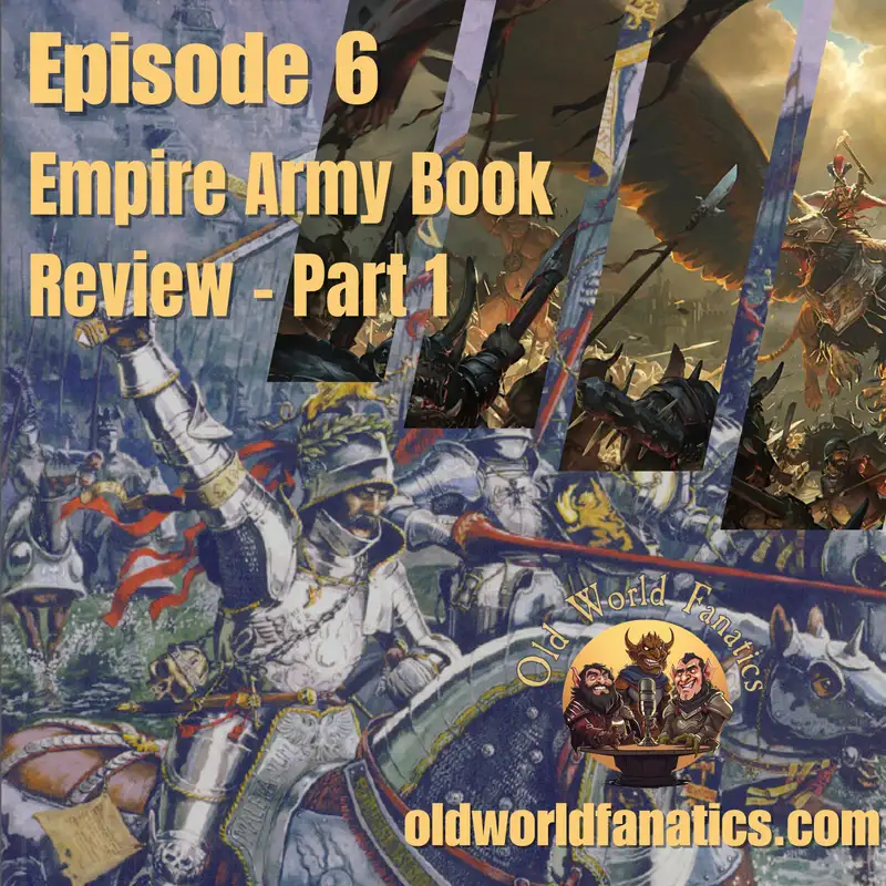 Empire Army Book Review - 6th Ed - Part 1