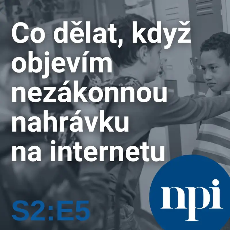 Co dělat, když objevím nezákonnou nahrávku na internetu | S2:E5