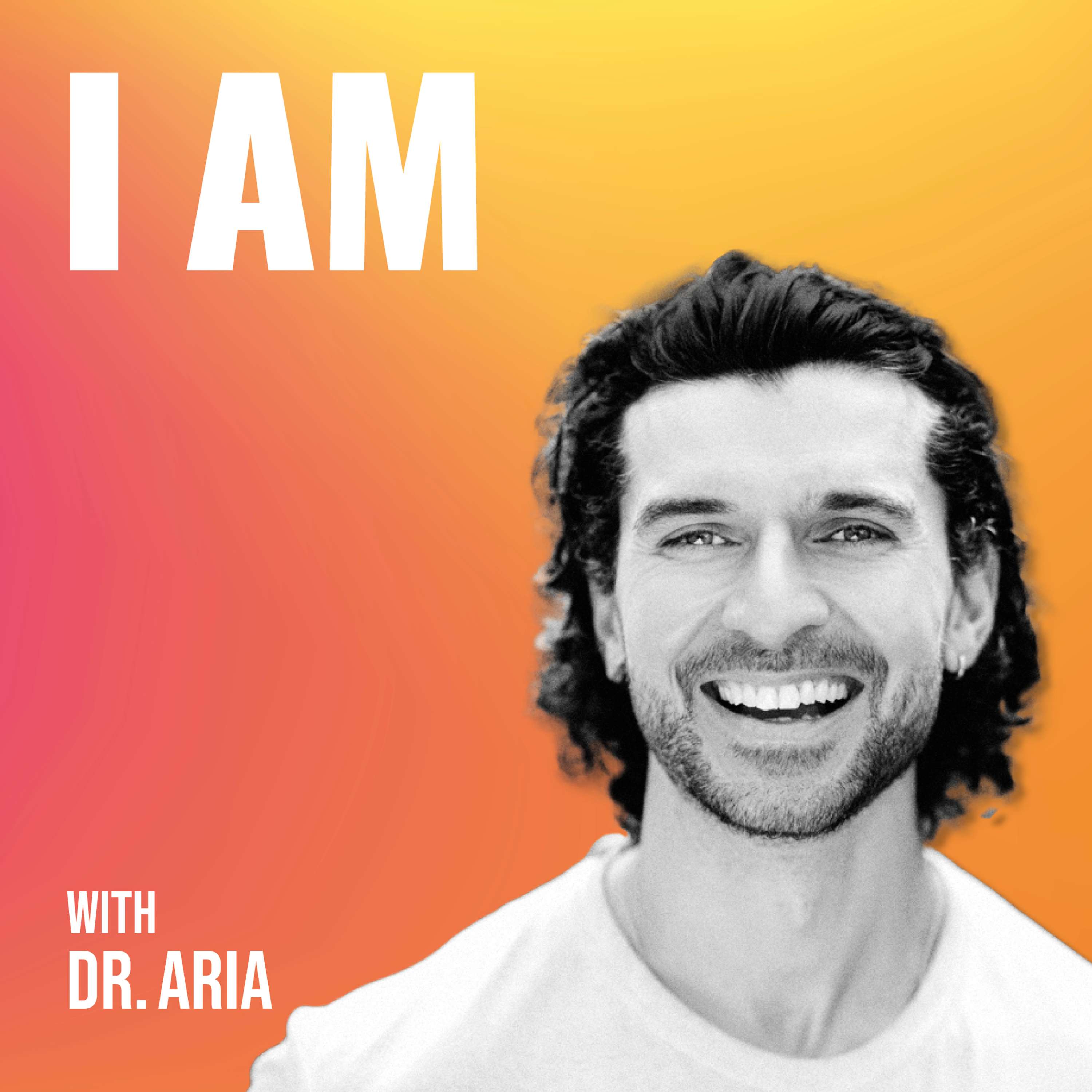 I Am... Dr Aria