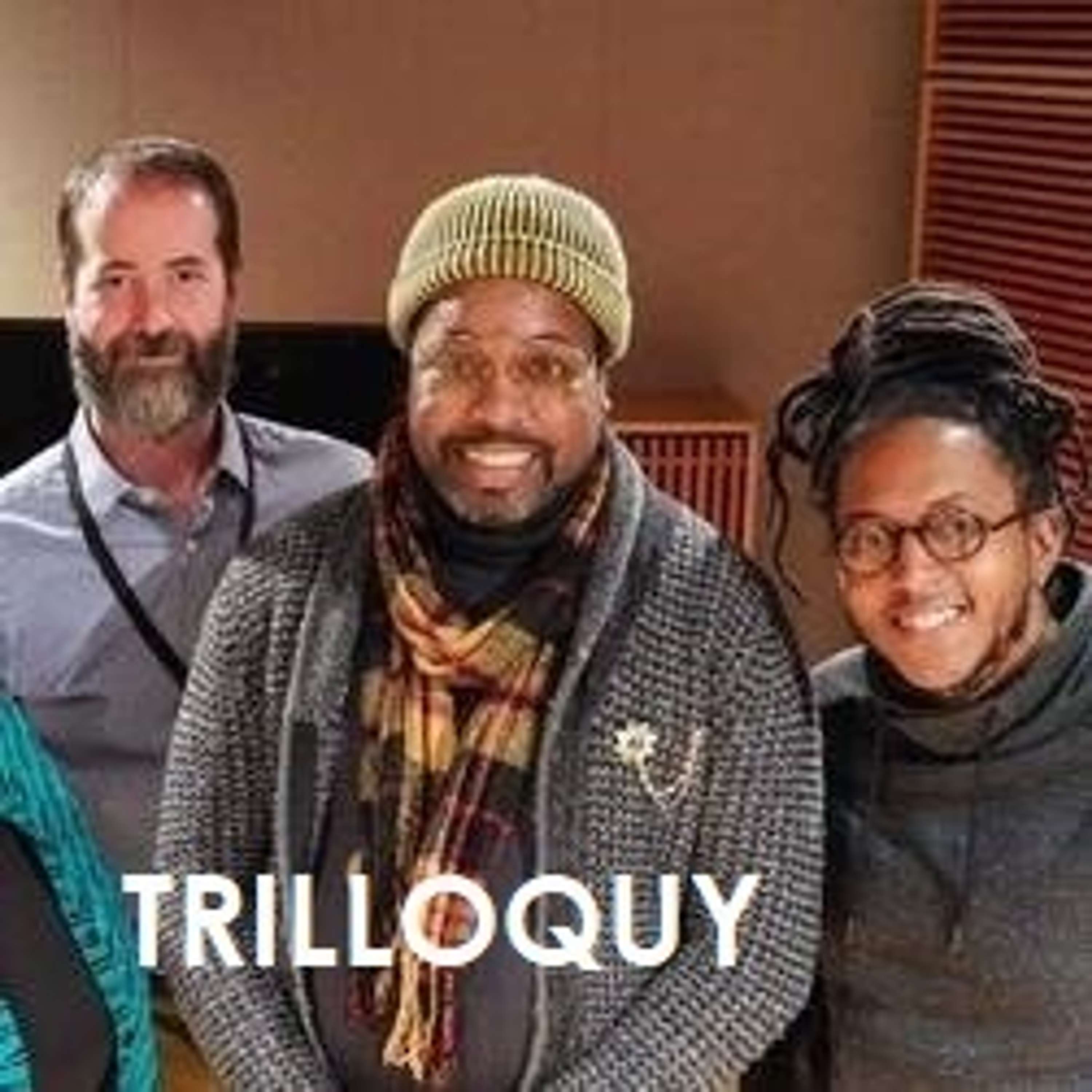 TRILLOQUY