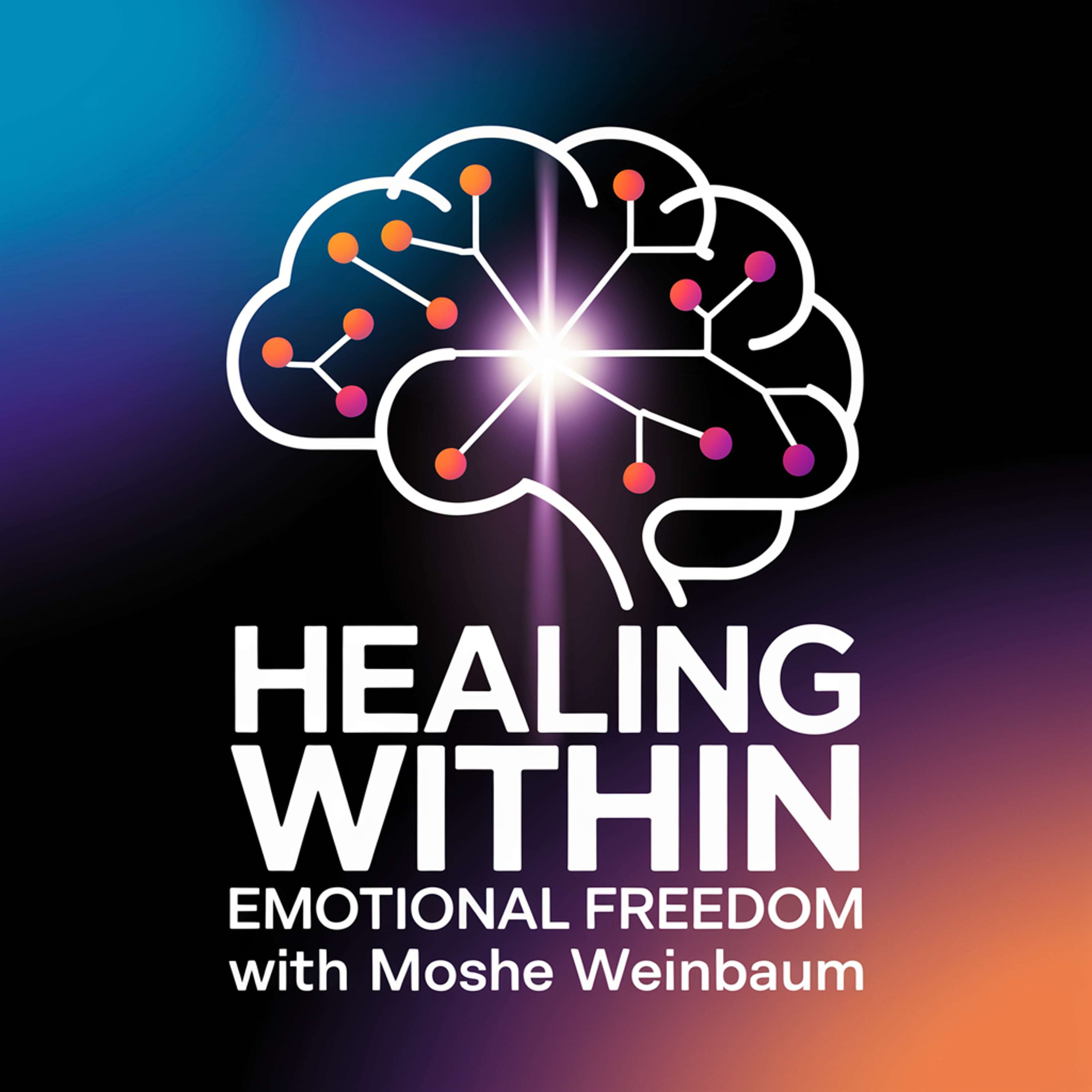Healing Within: Emotional Freedom by Moshe Weinbaum