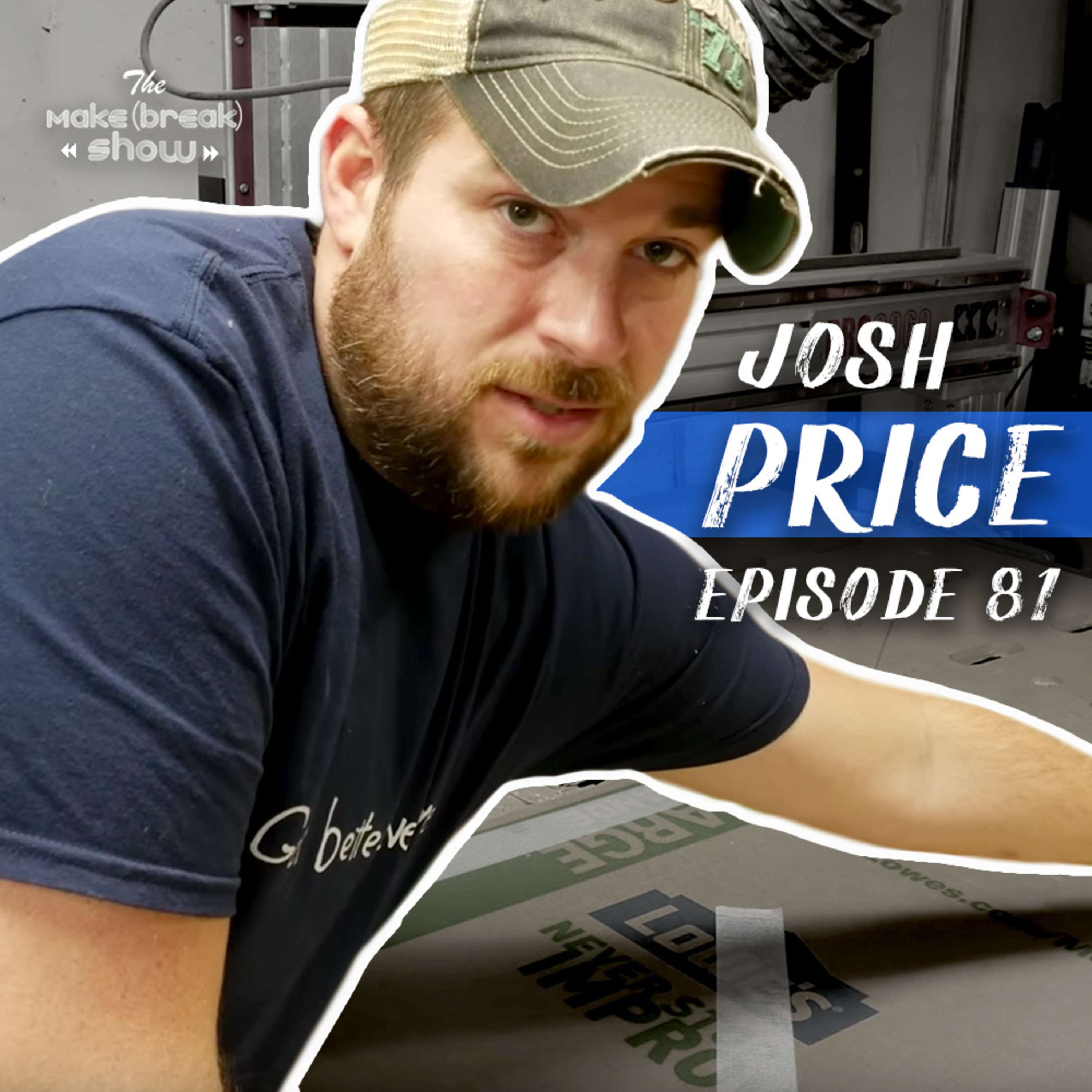 081: Military, RV'ing and I Like to Make Stuff with Josh Price