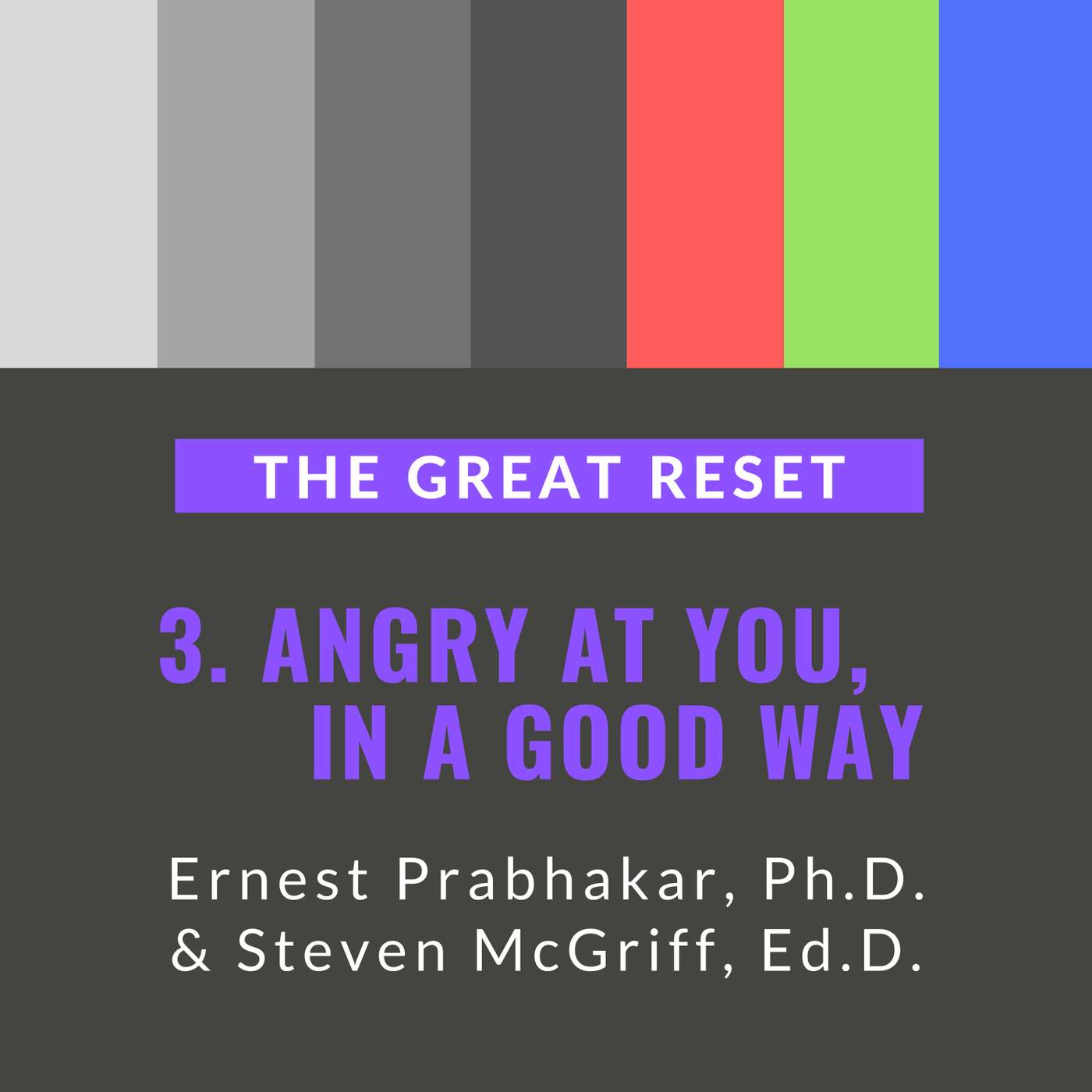Angry at You, in a Good Way