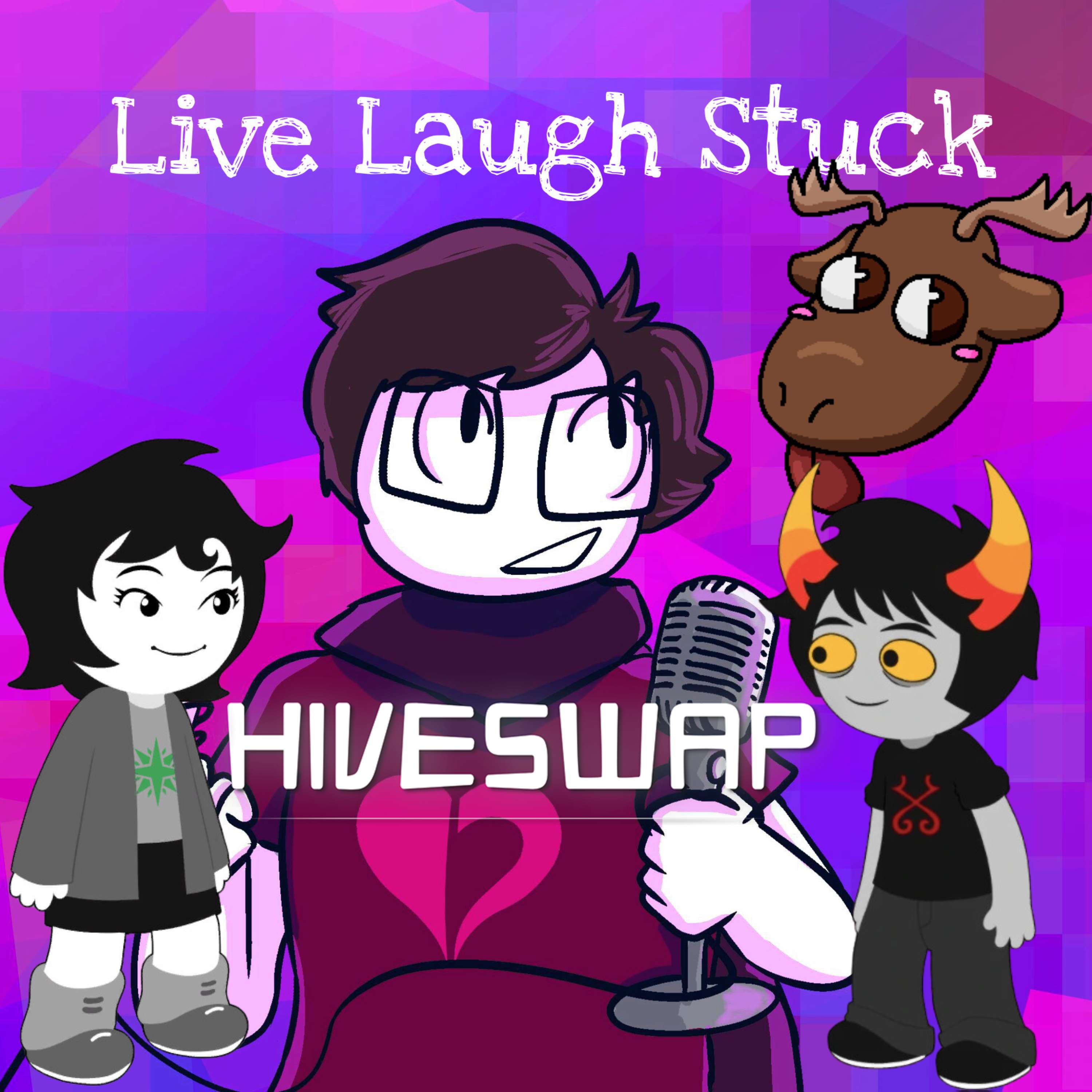 Live, Laugh, Stuck