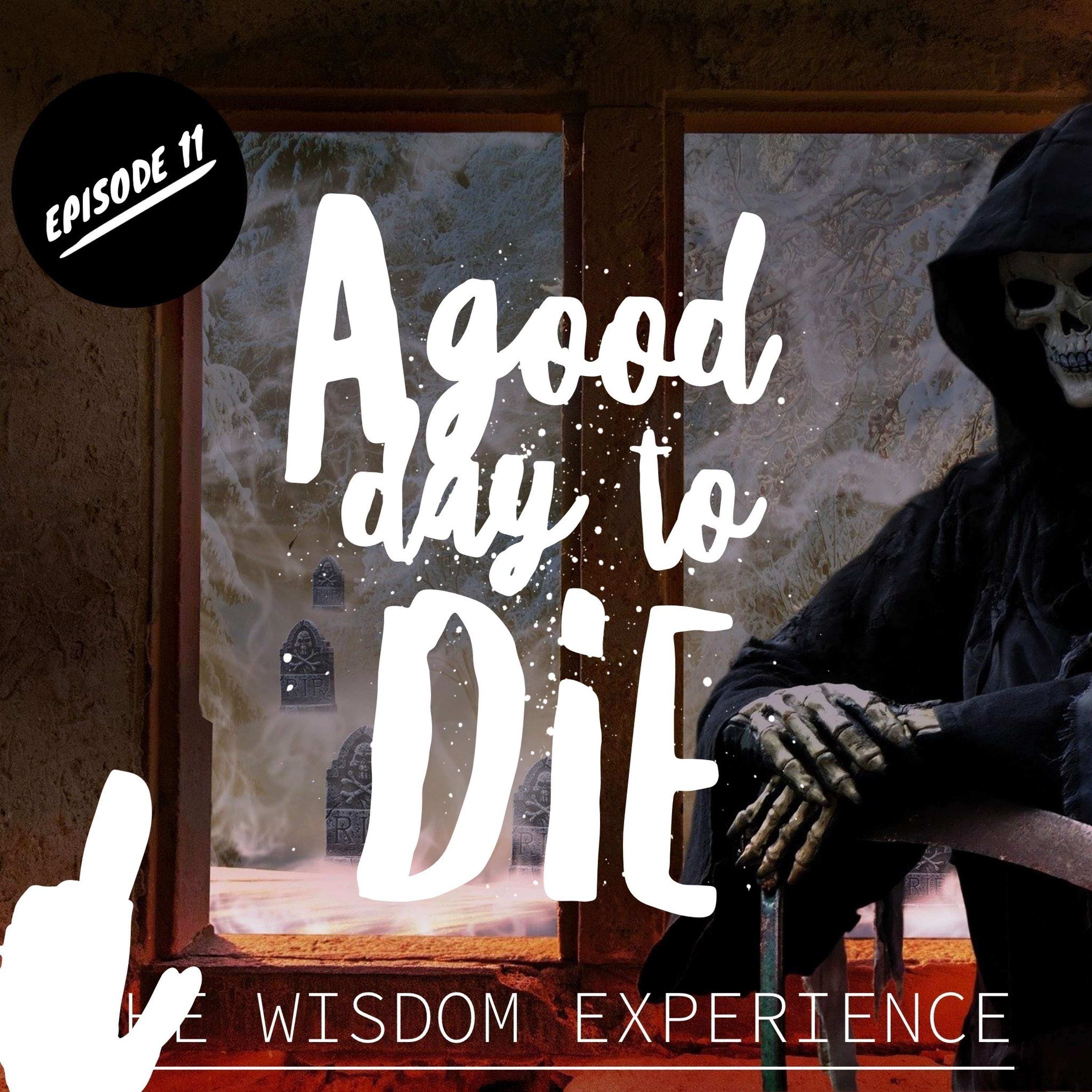 A Good Day to Die