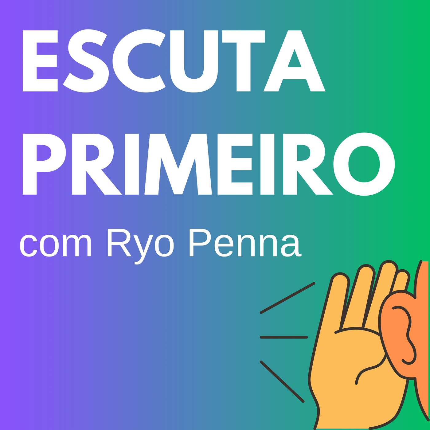 Escuta Primeiro