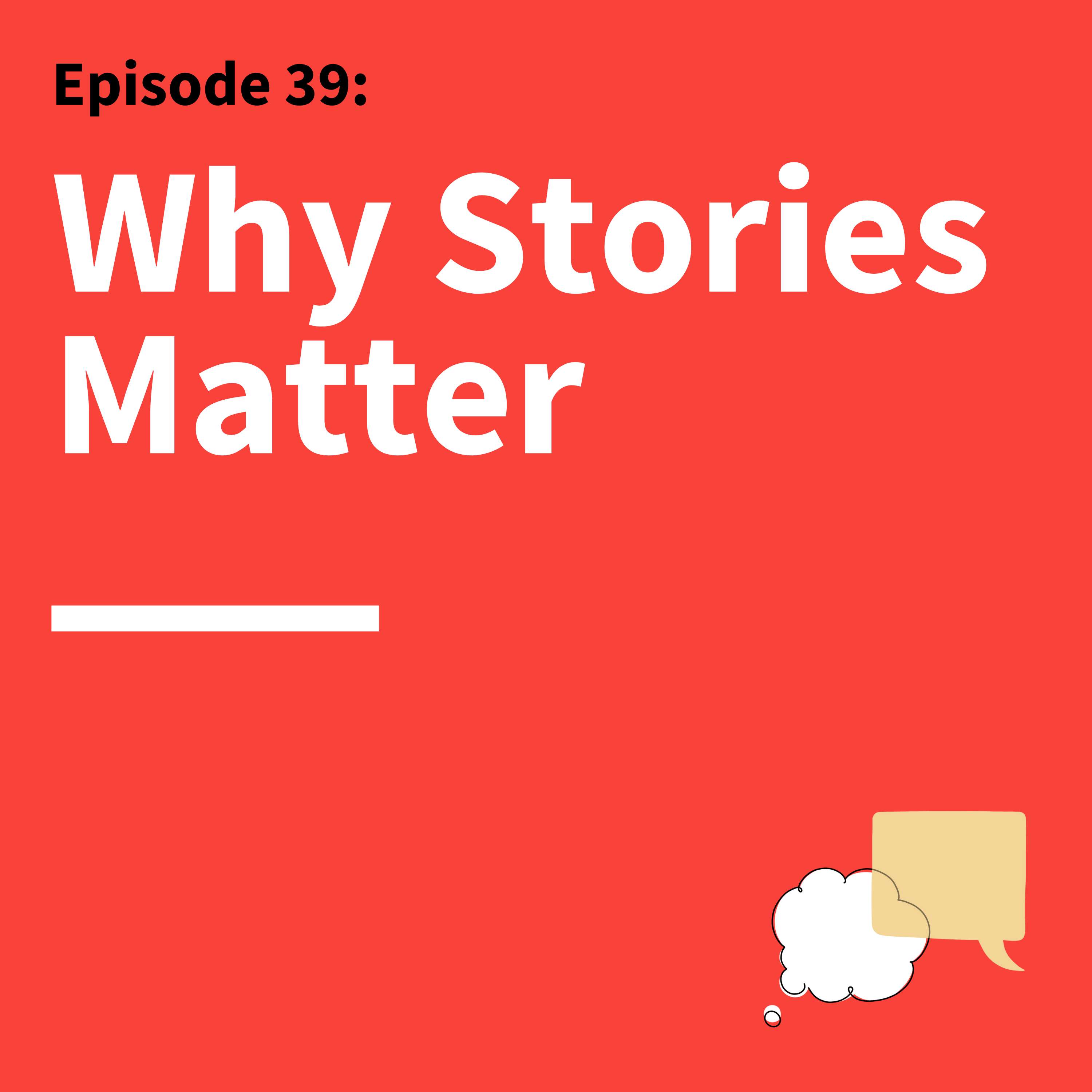 39. Brains Love Stories: How Leveraging Neuroscience Can Capture People's Emotions