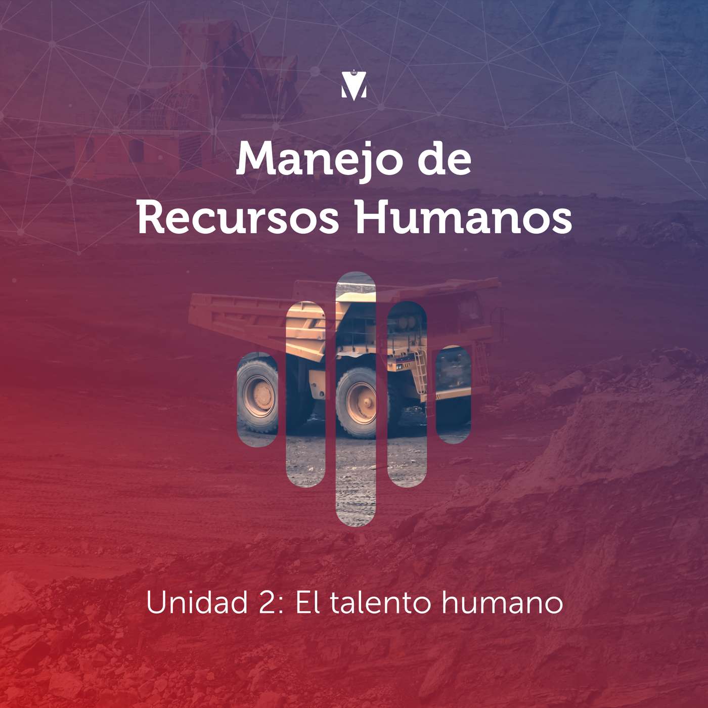 2 - MANEJO DE RECURSOS HUMANOS: Unidad 2 - El talento humano