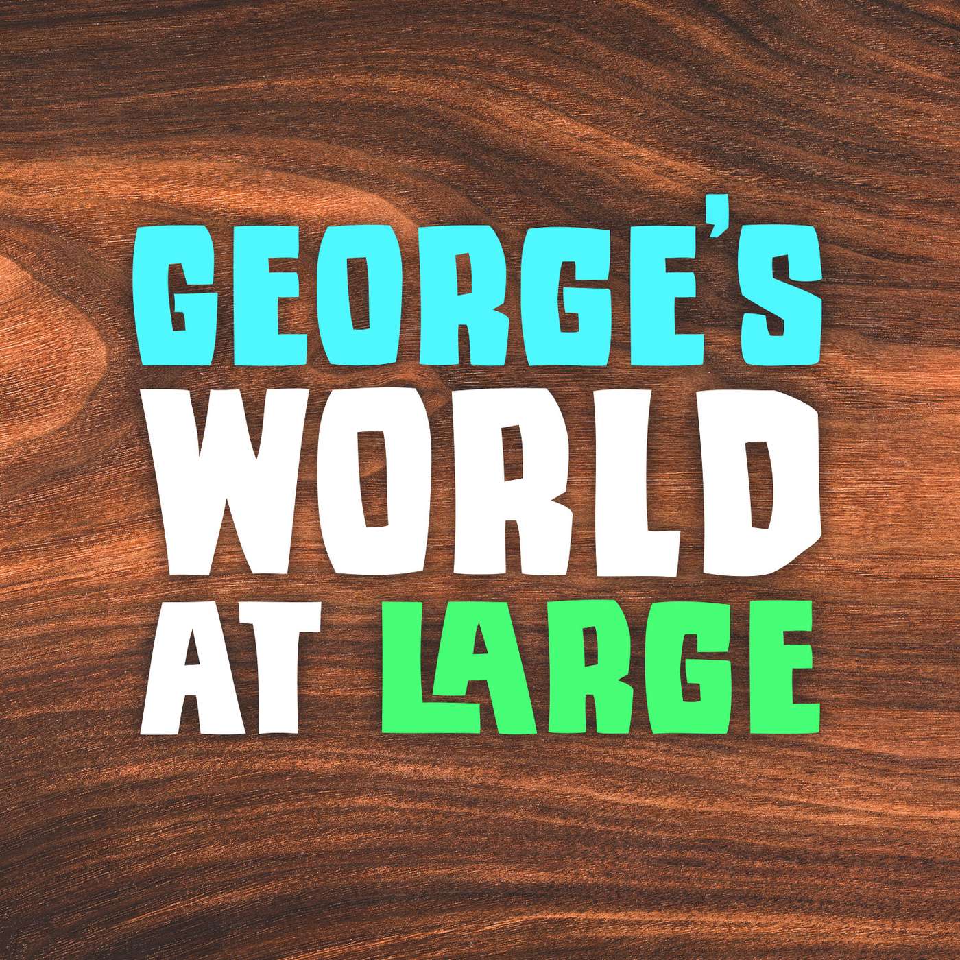 George's World at Large