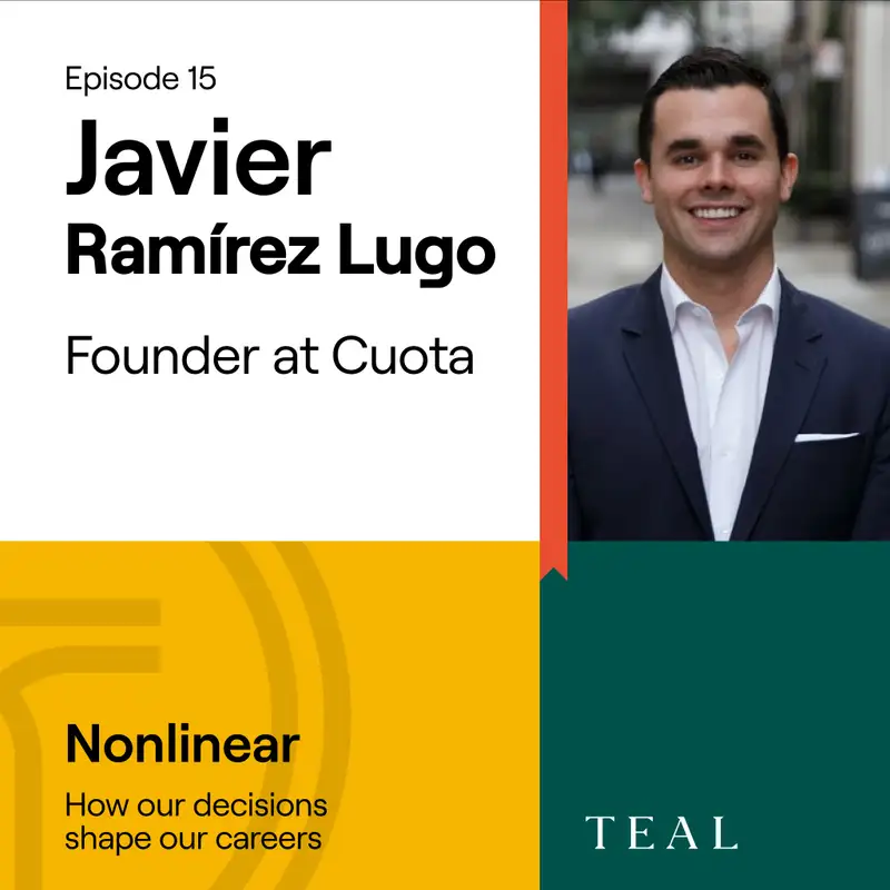 Risk and Bold Entrepreneurship with Javier Ramírez Lugo, Founder of Cuota