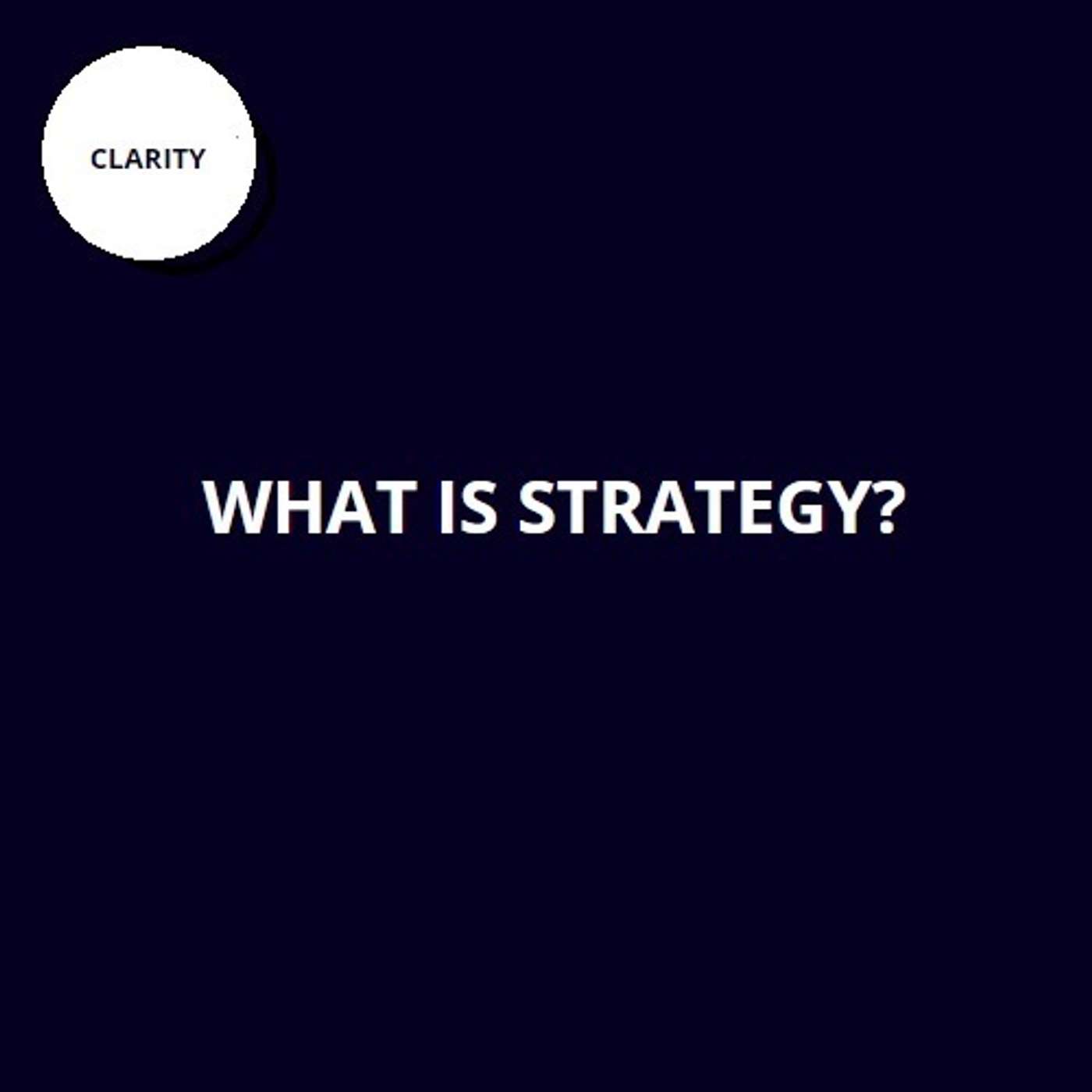 27. What is strategy? 27. What is strategy?